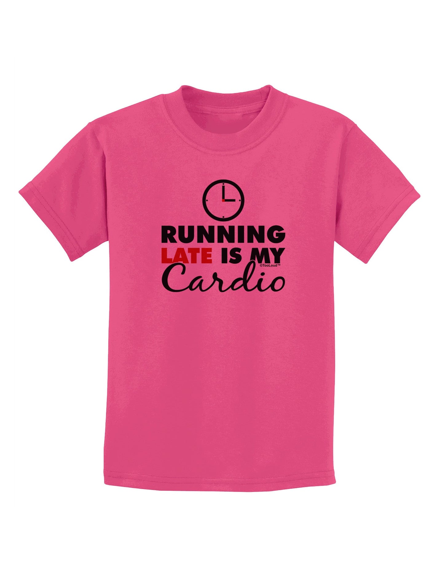 Running Late Is My Cardio Childrens T-Shirt-Childrens T-Shirt-TooLoud-Sangria-X-Small-Davson Sales