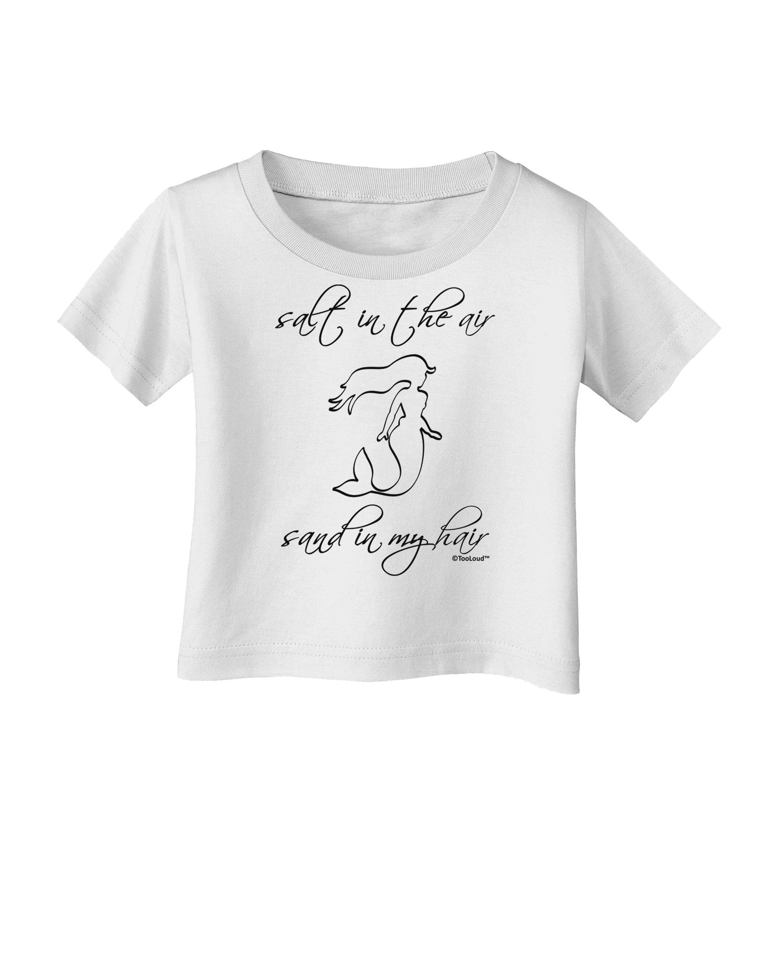 Salt in the Air Sand in My Hair - Mermaid Infant T-Shirt-Infant T-Shirt-TooLoud-White-06-Months-Davson Sales