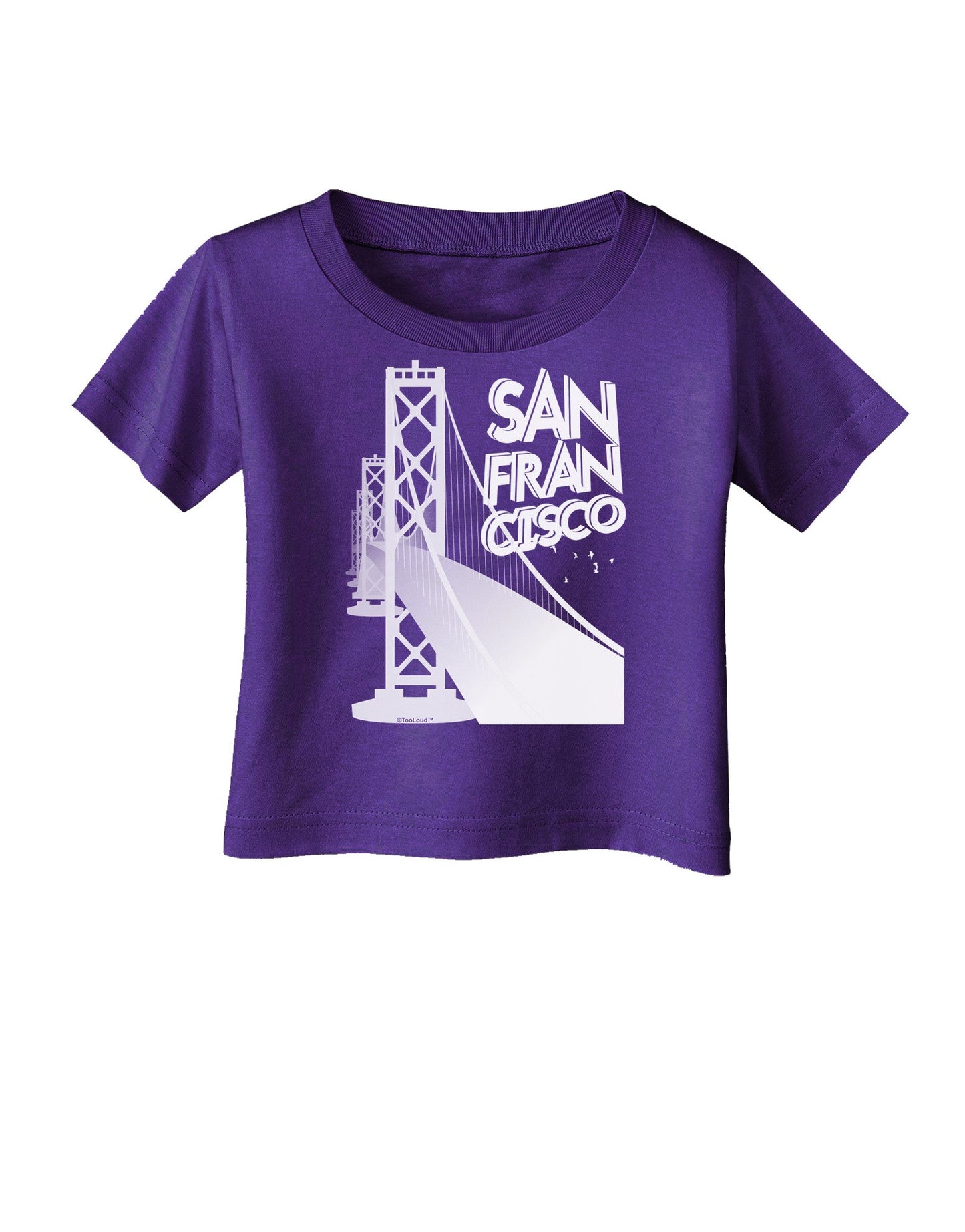 San Francisco Text Bay Bridge Infant T-Shirt Dark-Infant T-Shirt-TooLoud-Purple-06-Months-Davson Sales