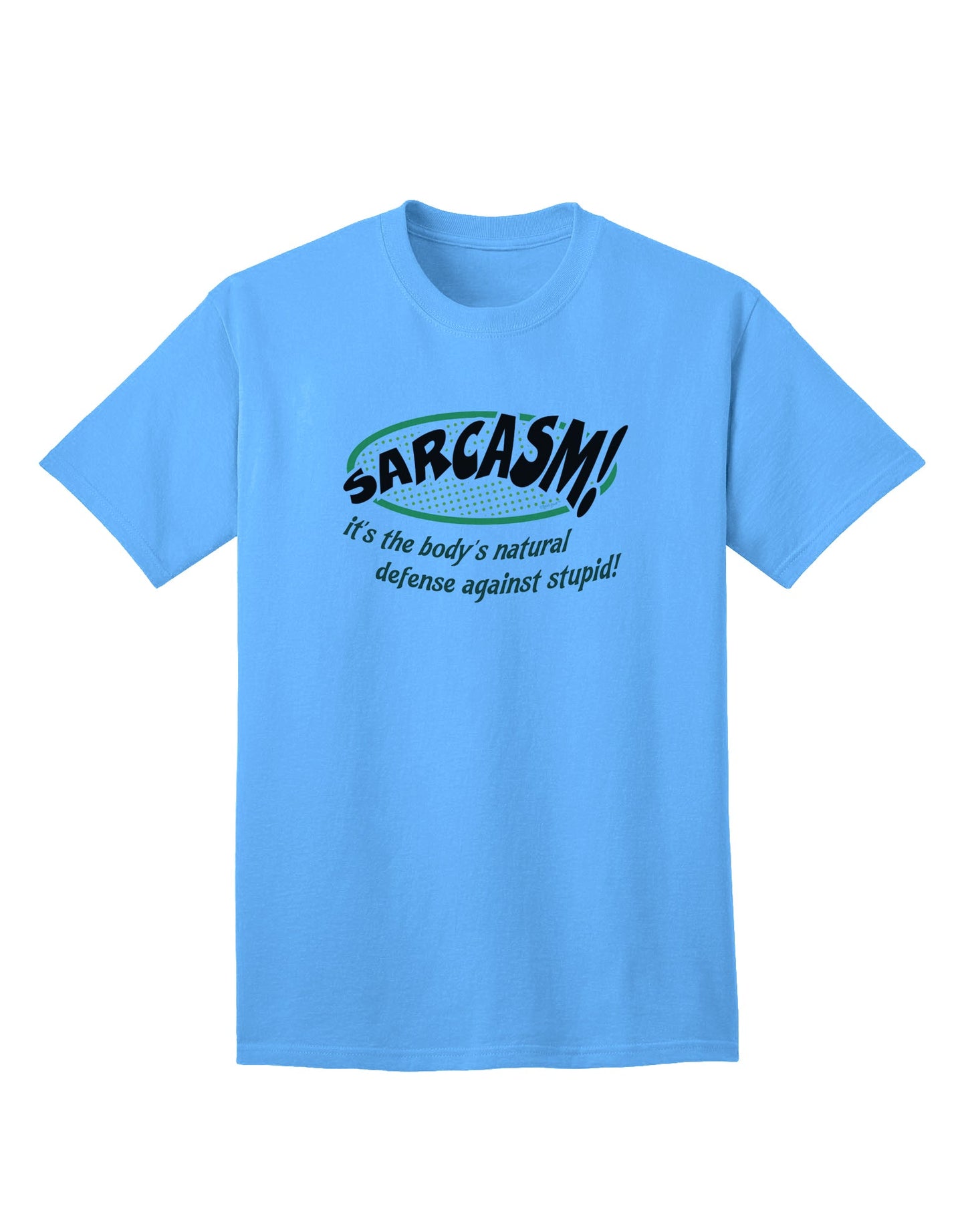 Sarcastic Natural Defense Adult T-Shirt: A Clever Wardrobe Choice for Wit and Humor-Mens T-shirts-TooLoud-Aquatic-Blue-Small-Davson Sales