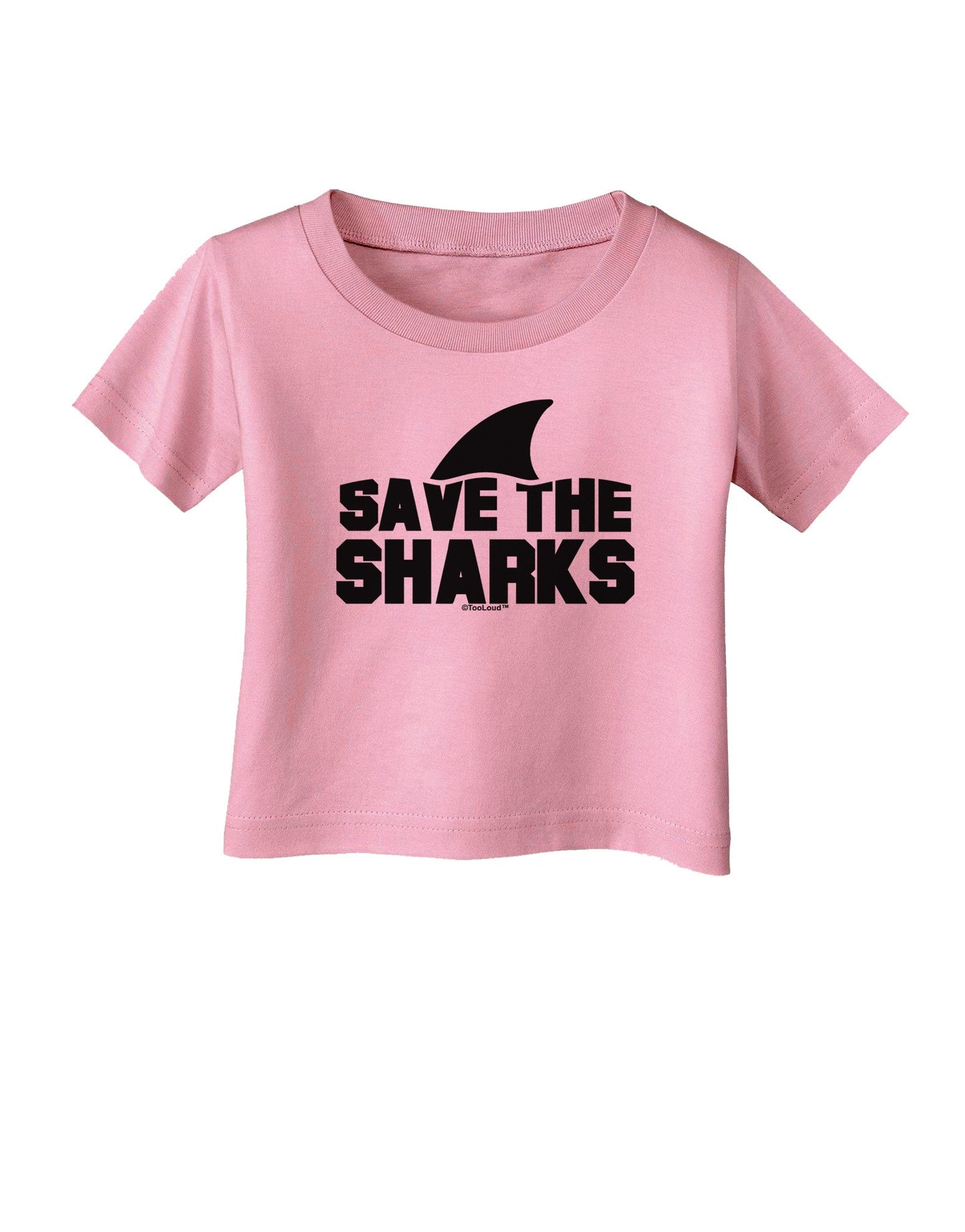 Save The Sharks - Fin Infant T-Shirt-Infant T-Shirt-TooLoud-Candy-Pink-06-Months-Davson Sales