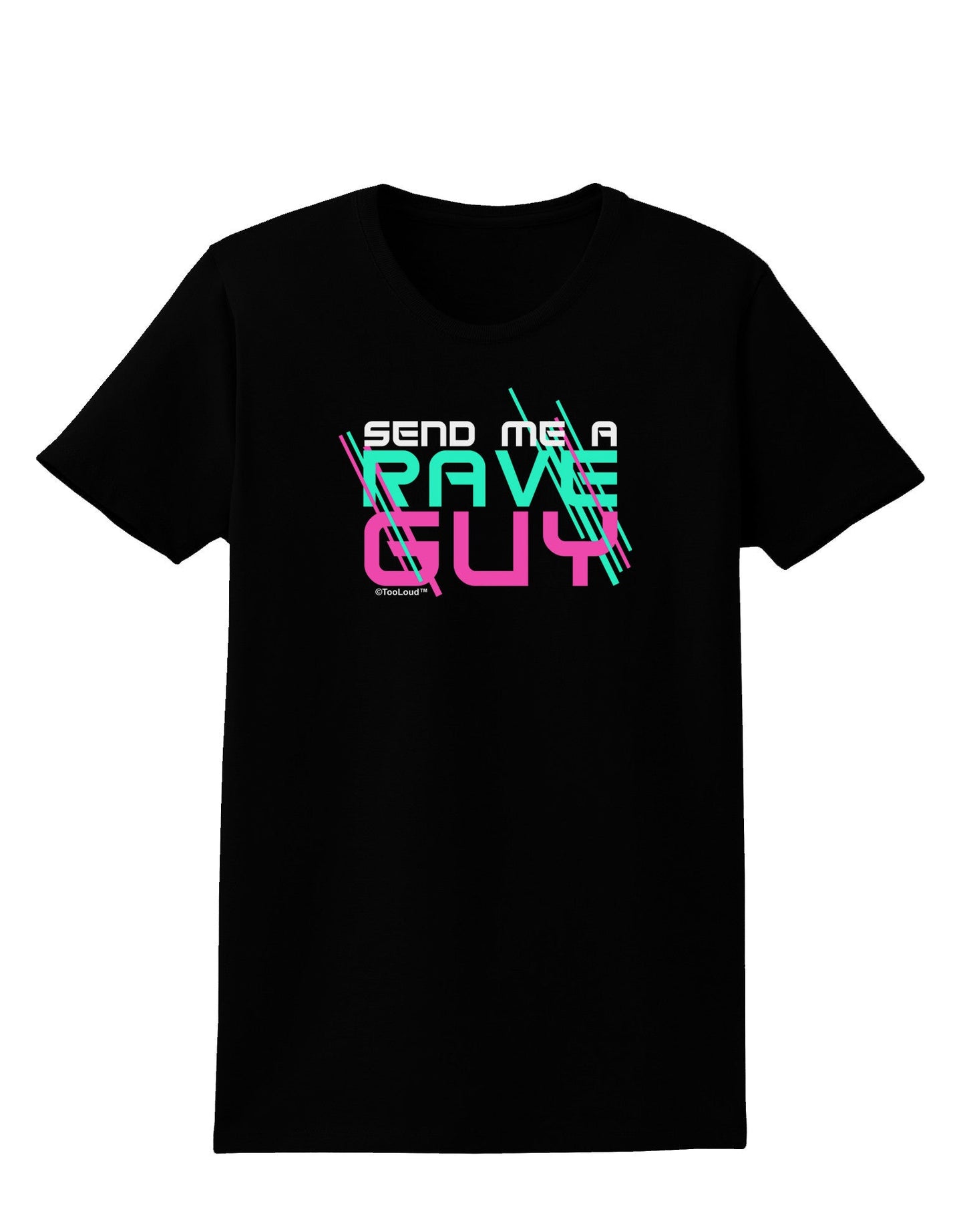 Send Me A Rave Guy Womens Dark T-Shirt-TooLoud-Black-X-Small-Davson Sales