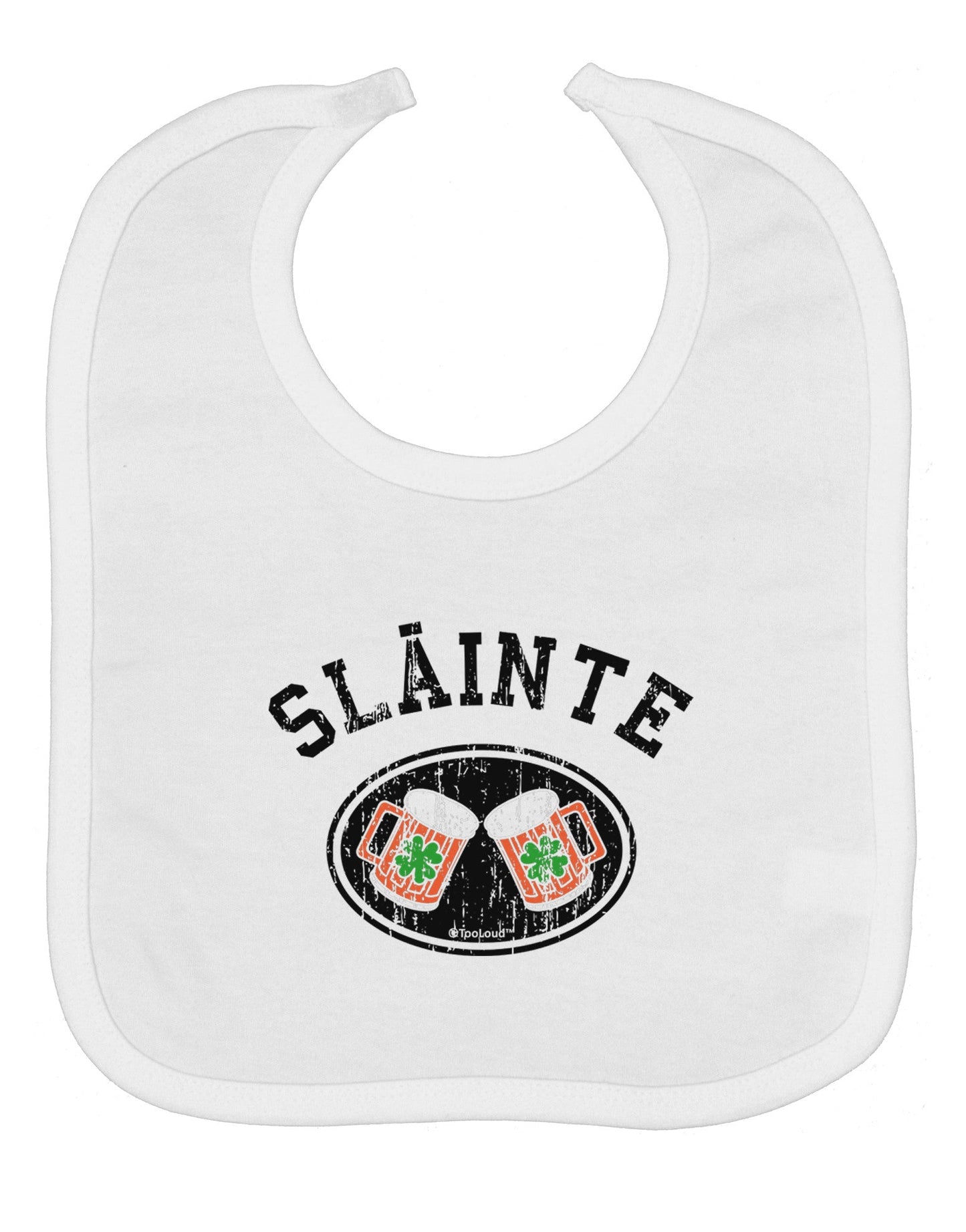 Slainte - St. Patrick's Day Irish Cheers Baby Bib by TooLoud