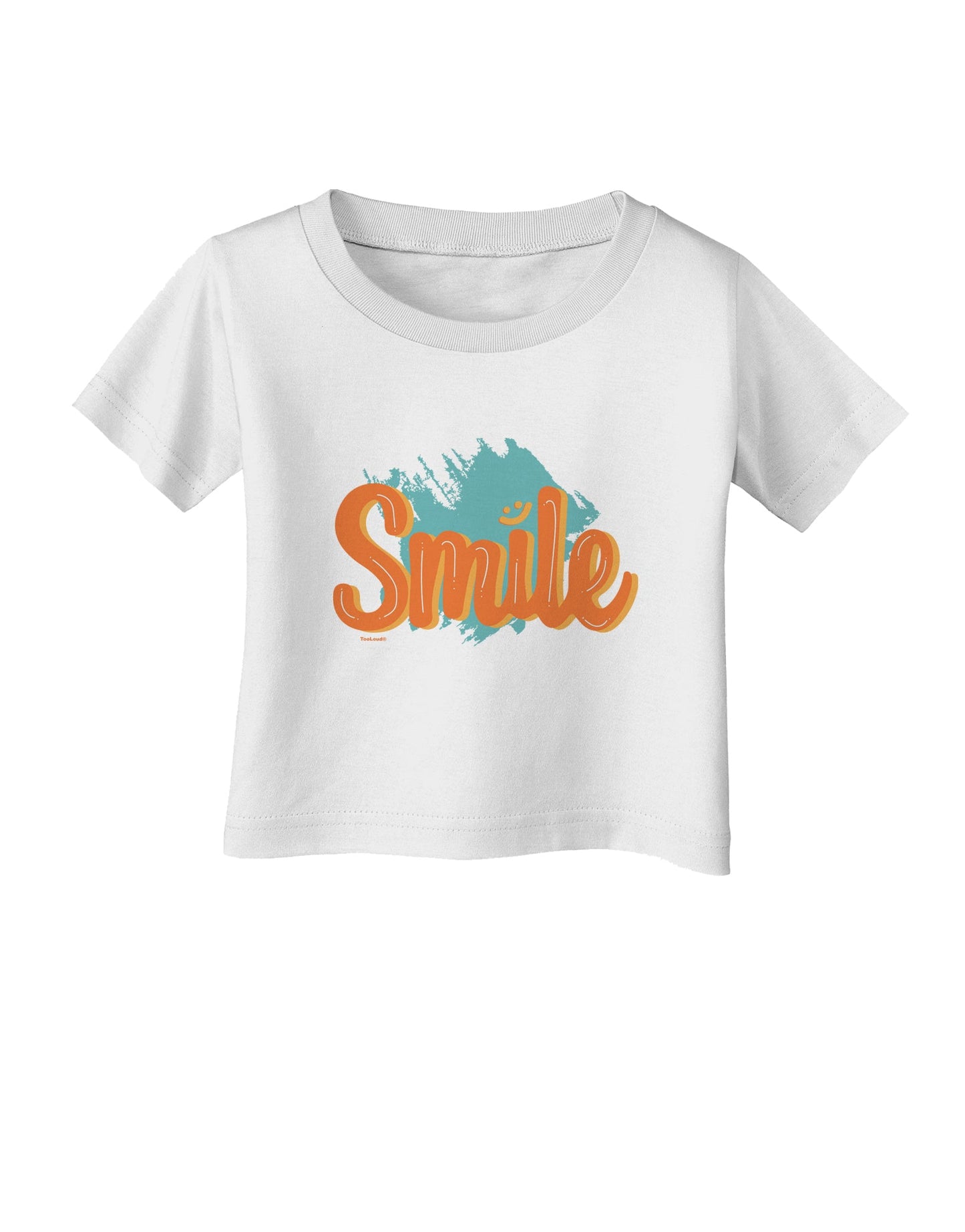 Smile Infant T-Shirt-Infant T-Shirt-TooLoud-White-06-Months-Davson Sales