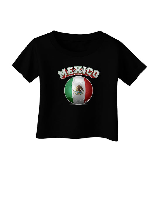 Soccer Ball Flag - Mexico Infant T-Shirt Dark-Infant T-Shirt-TooLoud-Black-06-Months-Davson Sales