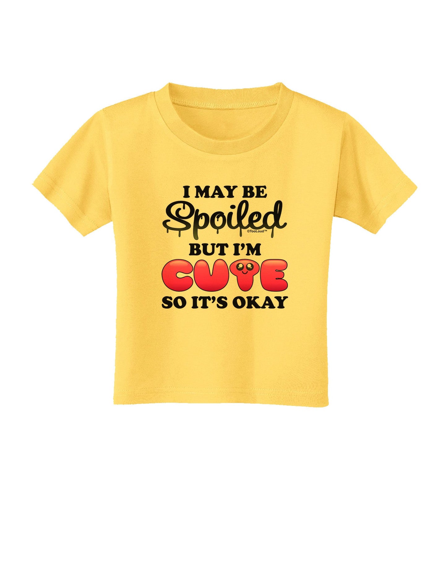 Spoiled But Cute Pink Toddler T-Shirt-Toddler T-Shirt-TooLoud-Yellow-2T-Davson Sales