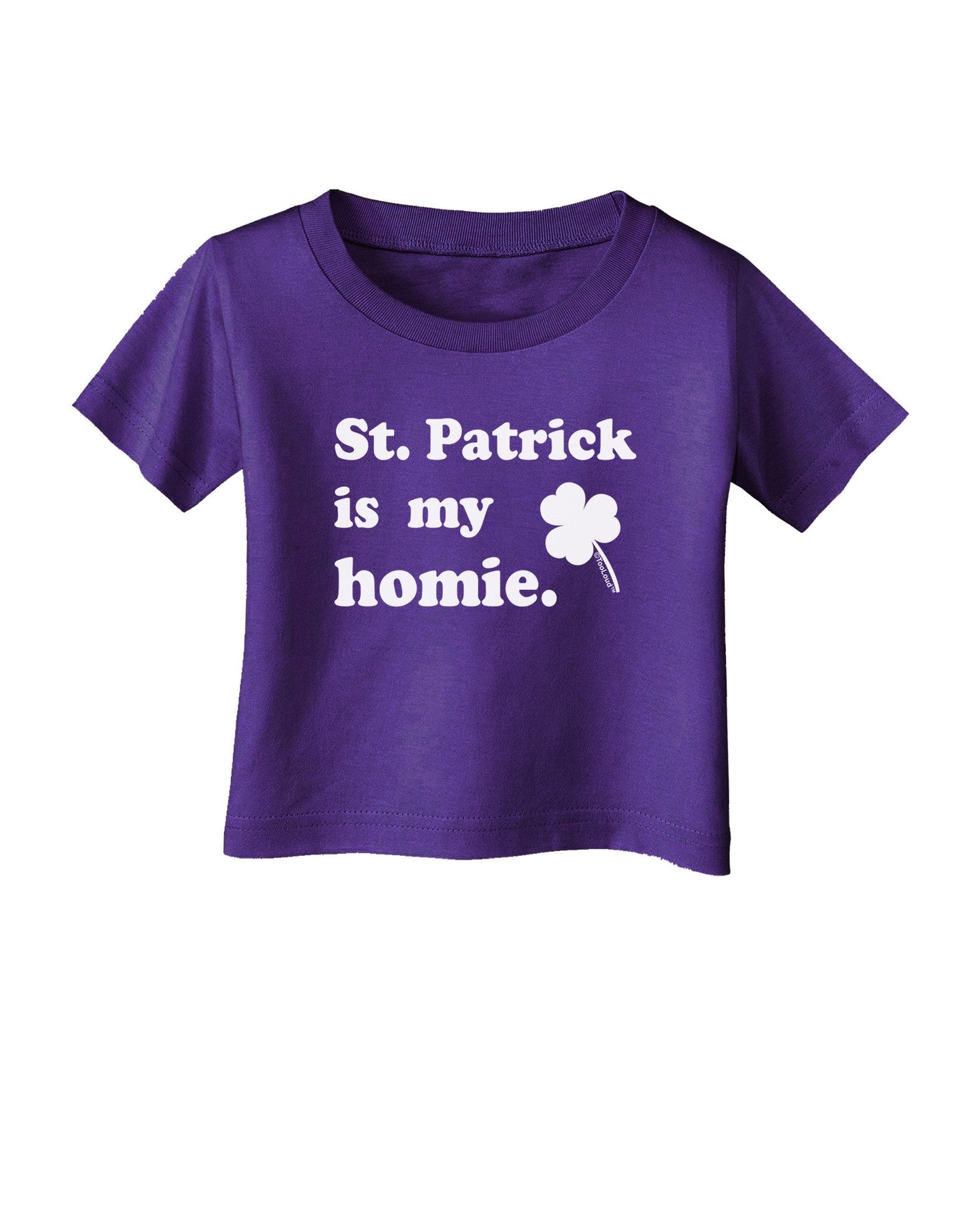St Patrick is my Homie Infant T-Shirt Dark-Infant T-Shirt-TooLoud-Purple-06-Months-Davson Sales
