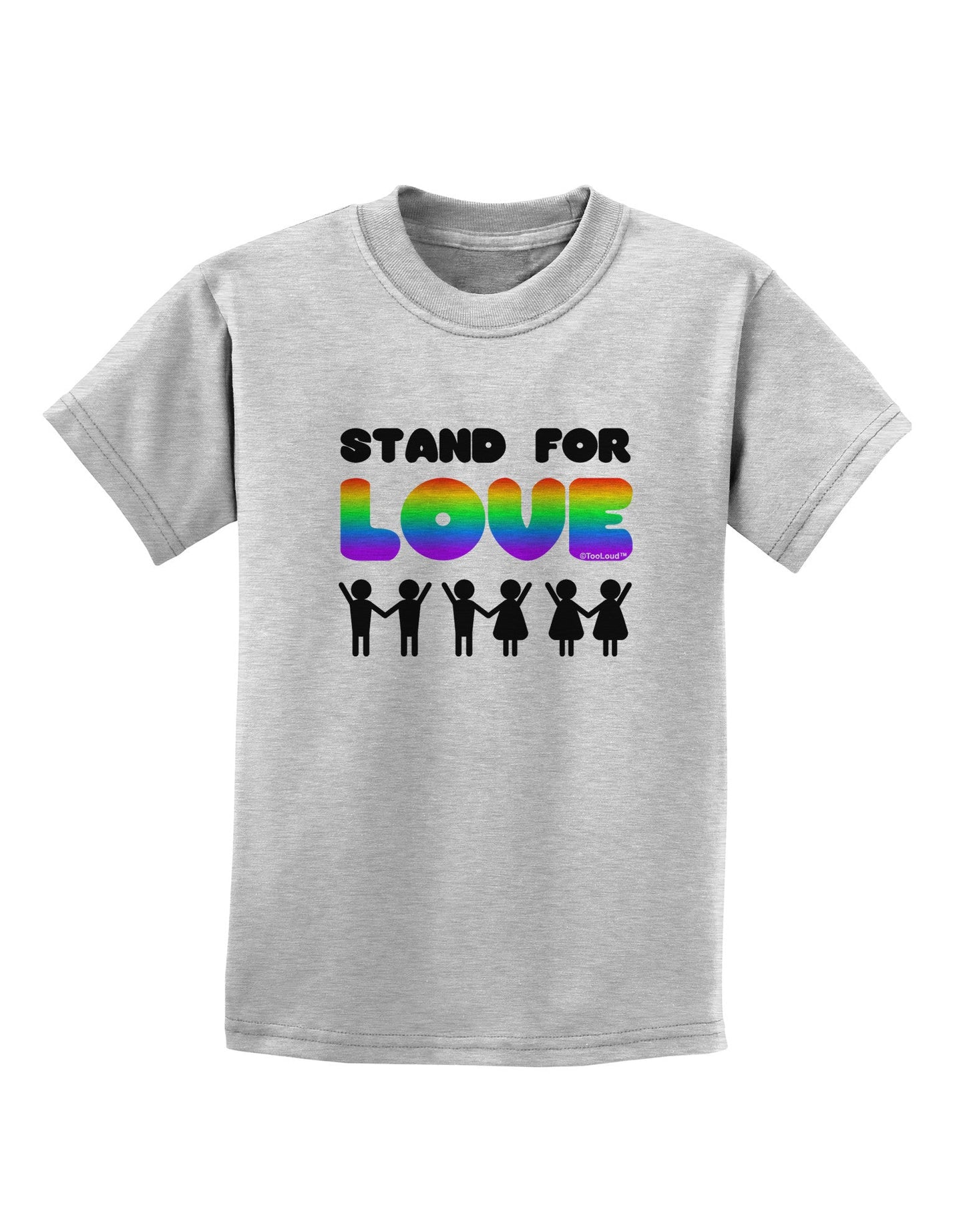 Stand For Love Rainbow Childrens T-Shirt-Childrens T-Shirt-TooLoud-AshGray-X-Small-Davson Sales
