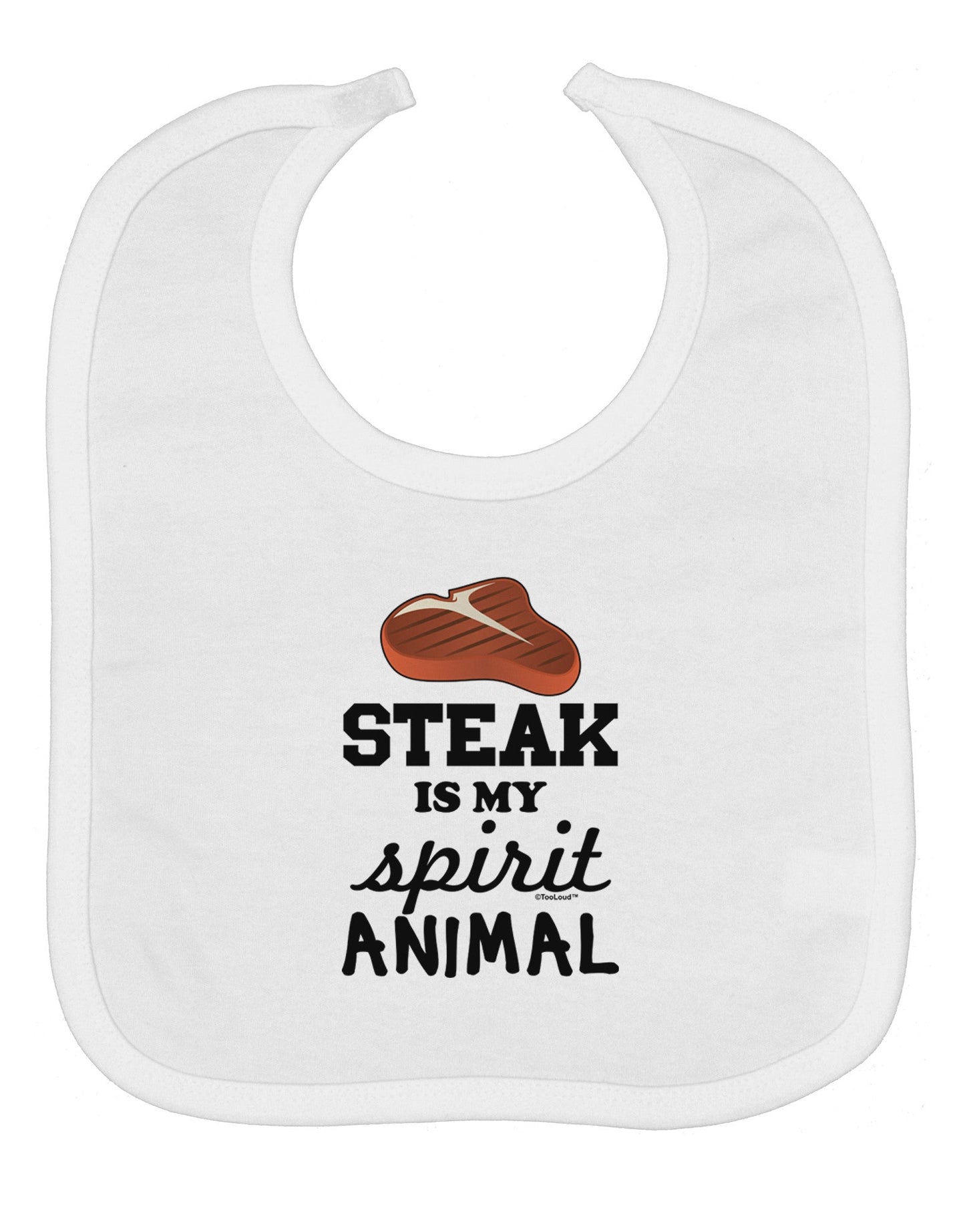 Steak Is My Spirit Animal Baby Bib