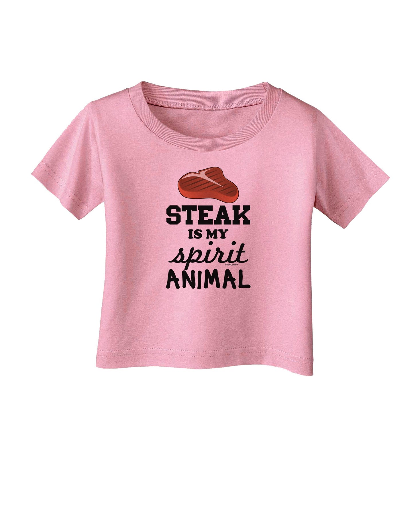 Steak Is My Spirit Animal Infant T-Shirt-Infant T-Shirt-TooLoud-Candy-Pink-06-Months-Davson Sales