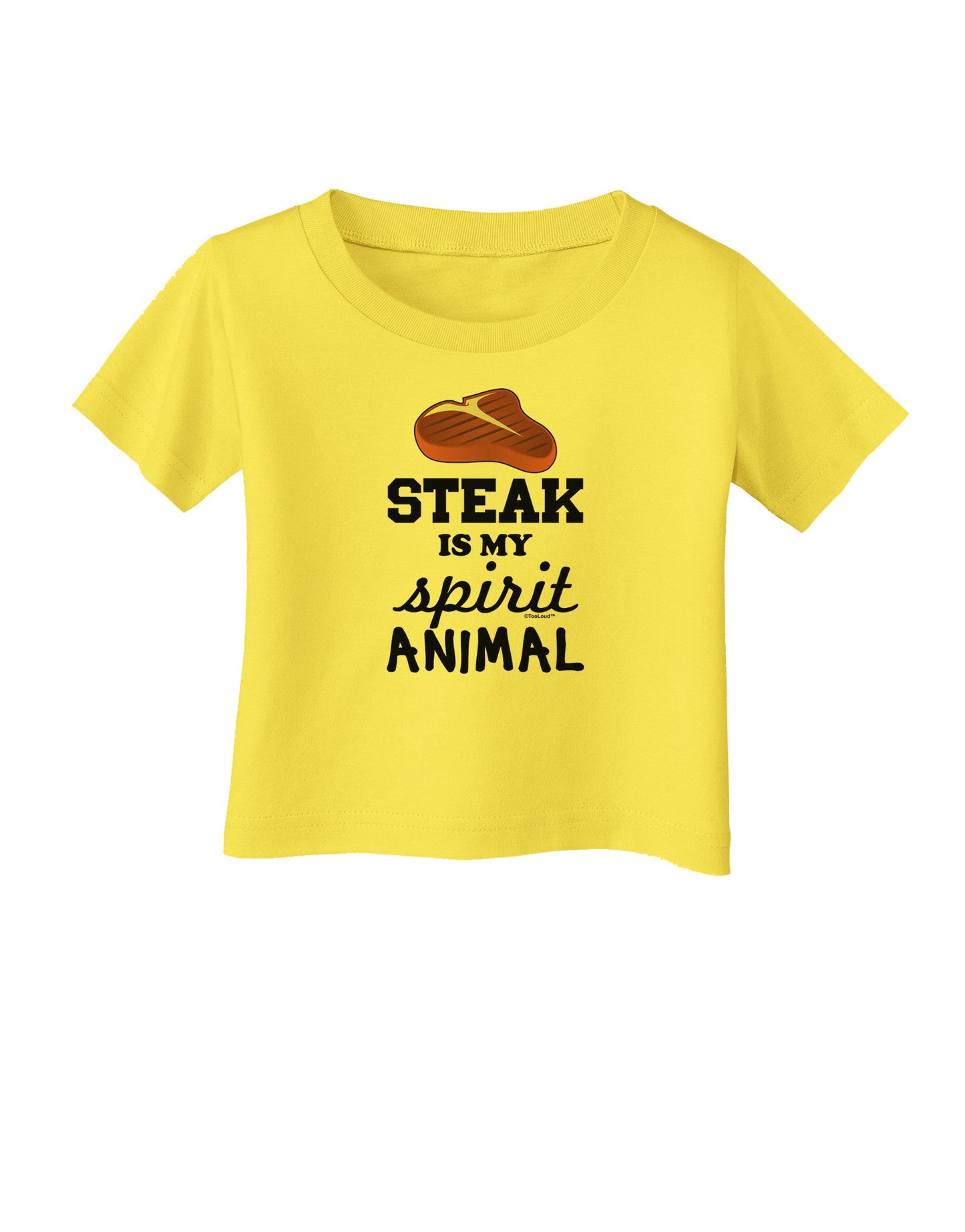 Steak Is My Spirit Animal Infant T-Shirt-Infant T-Shirt-TooLoud-Yellow-06-Months-Davson Sales