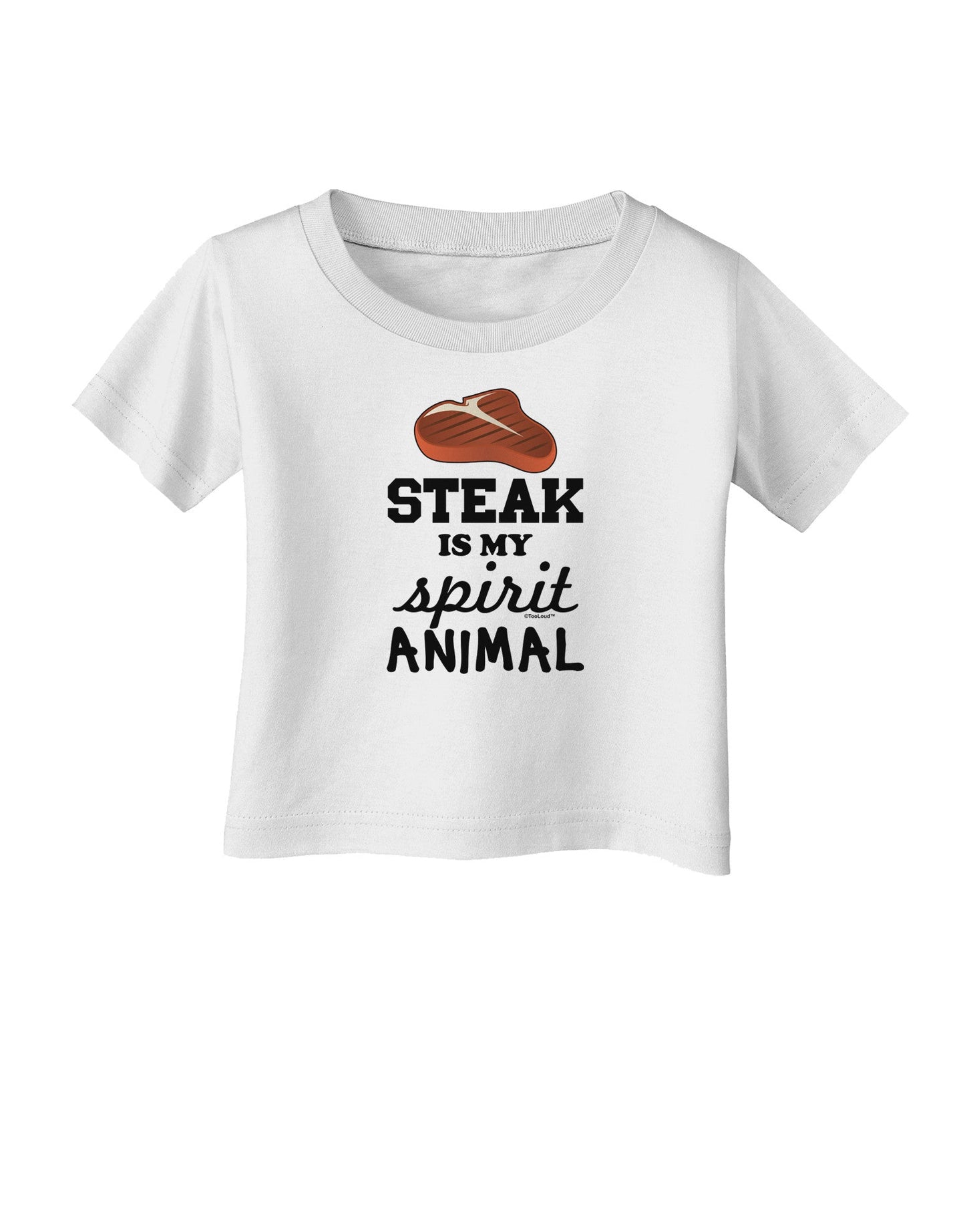 Steak Is My Spirit Animal Infant T-Shirt-Infant T-Shirt-TooLoud-White-06-Months-Davson Sales