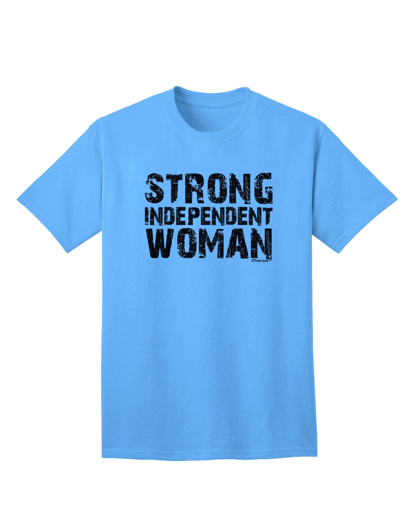 Strong Independent Woman Adult T-Shirt-Mens T-Shirt-TooLoud-Aquatic-Blue-Small-Davson Sales