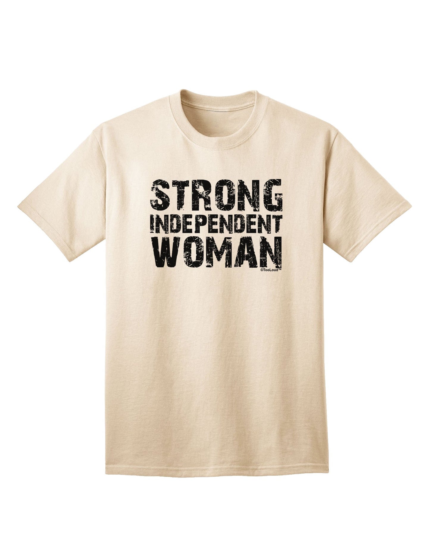 Strong Independent Woman Adult T-Shirt-Mens T-Shirt-TooLoud-Natural-Small-Davson Sales