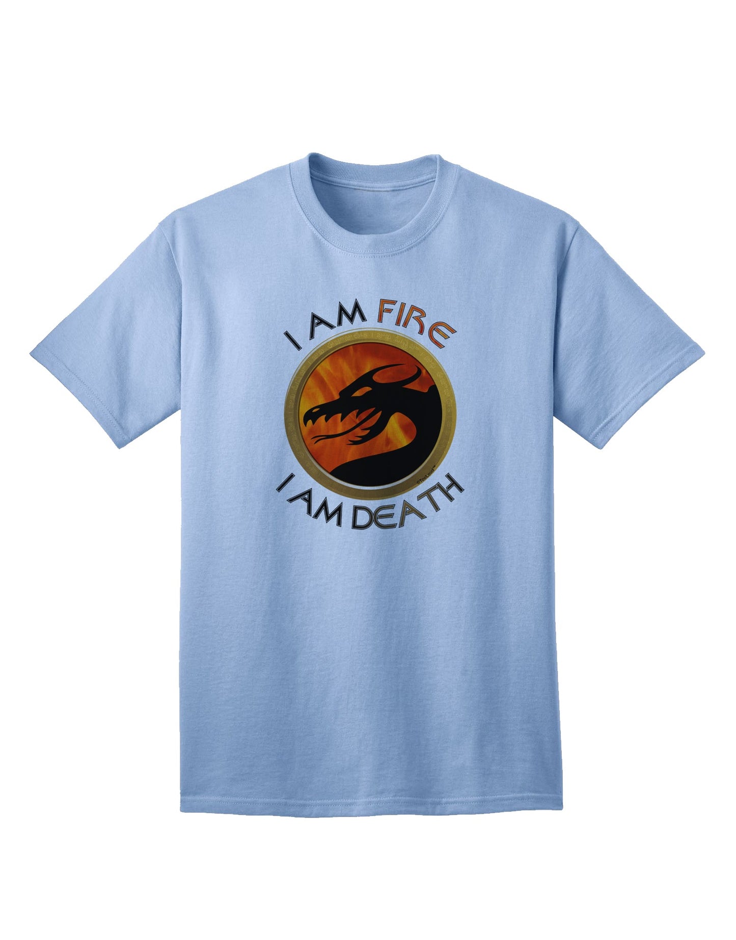 Stylish and Bold Adult T-Shirt - I Am Fire I Am Death by TooLoud-Mens T-shirts-TooLoud-Light-Blue-Small-Davson Sales