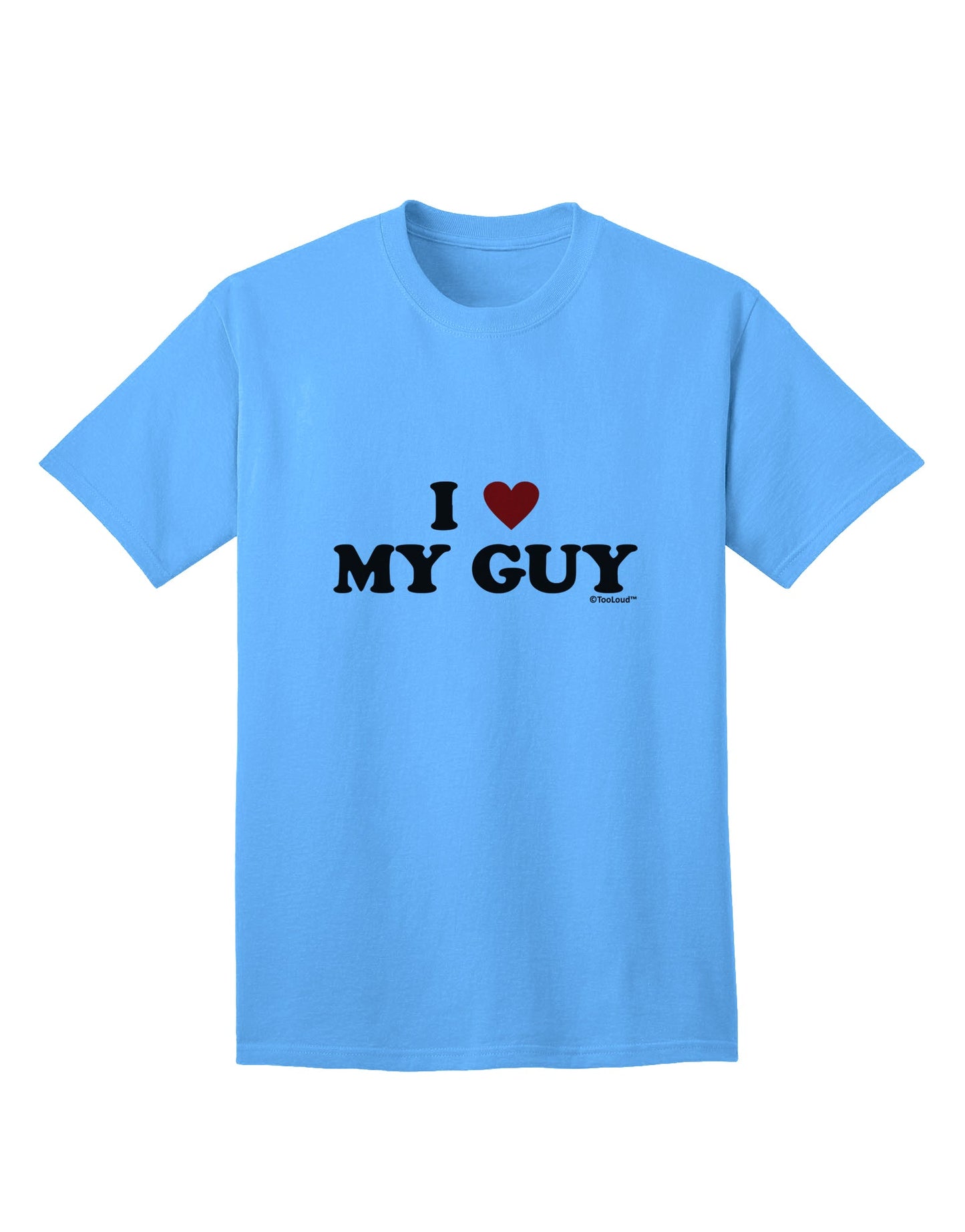 Stylish and Expressive Adult T-Shirt: I Heart My Guy by TooLoud-Mens T-shirts-TooLoud-Aquatic-Blue-Small-Davson Sales