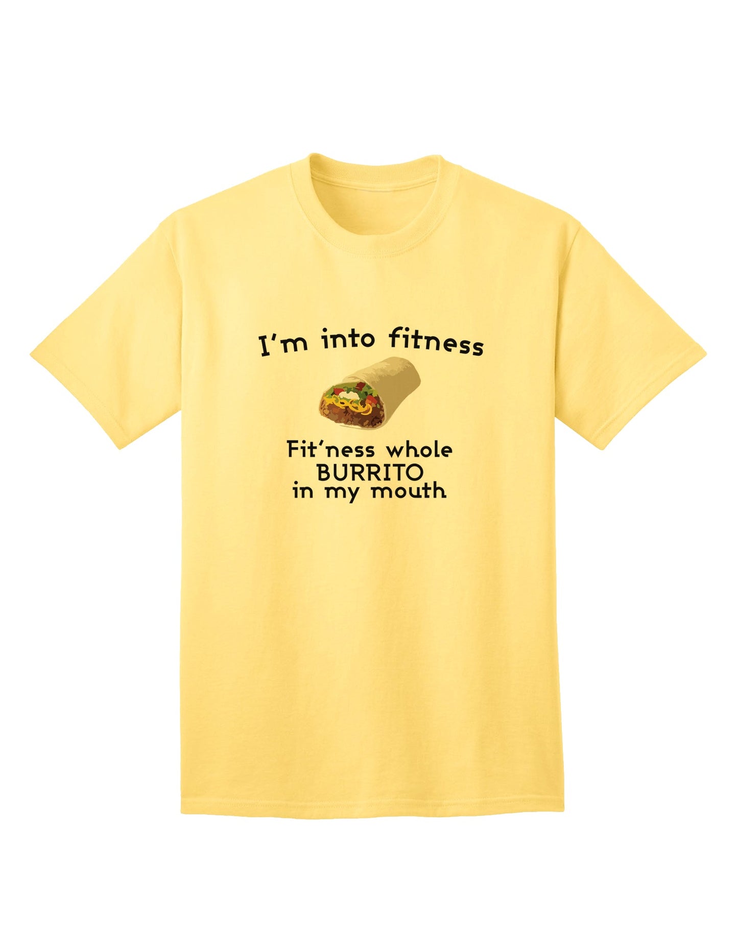 Stylish and Humorous Adult T-Shirt - I'm Into Fitness Burrito by TooLoud-Mens T-shirts-TooLoud-Yellow-Small-Davson Sales