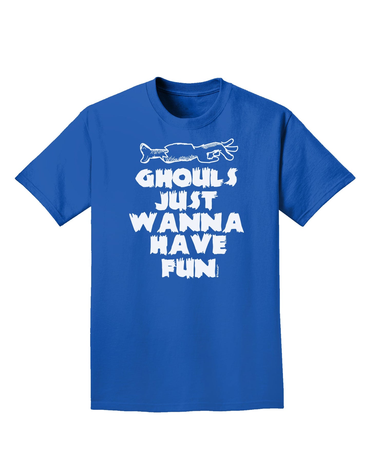 Stylish and Playful Adult T-Shirt for Halloween Enthusiasts Ghouls Just wanna have-Mens T-shirts-TooLoud-Royal-Blue-Small-Davson Sales