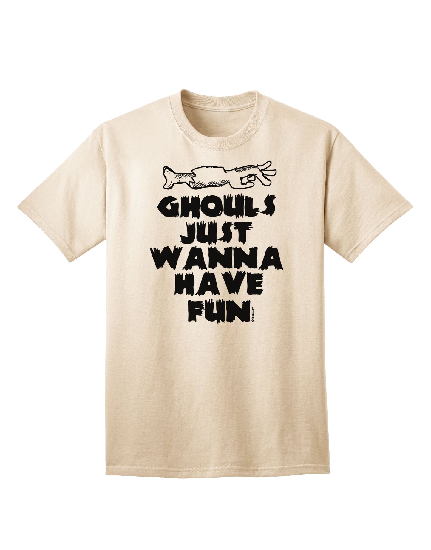 Stylish and Playful Adult T-Shirt for Halloween Enthusiasts Ghouls Just wanna have-Mens T-shirts-TooLoud-Natural-Small-Davson Sales
