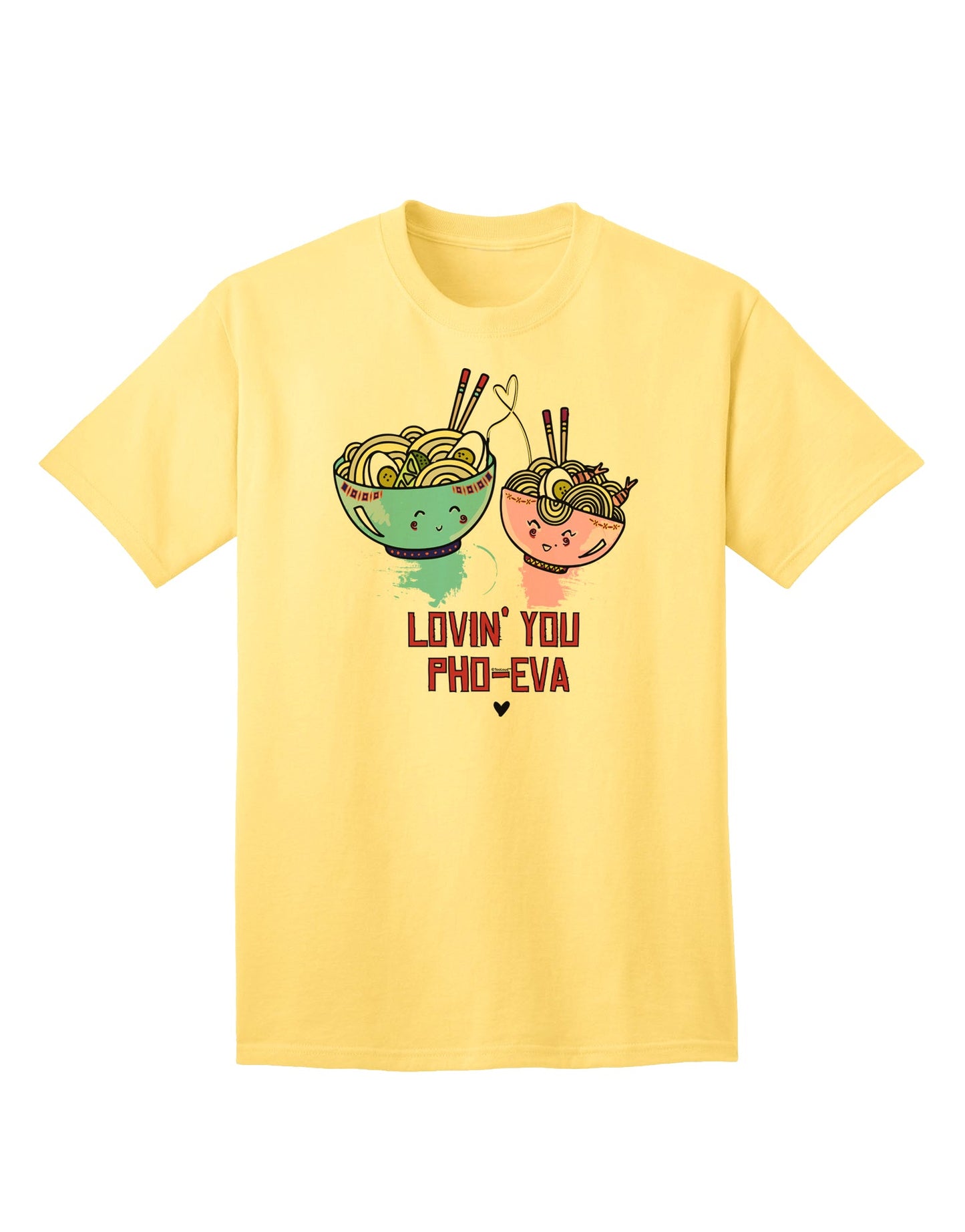 Stylish and Trendy Adult T-Shirt - TooLoud Lovin you Pho Eva-Mens T-shirts-TooLoud-Yellow-Small-Davson Sales