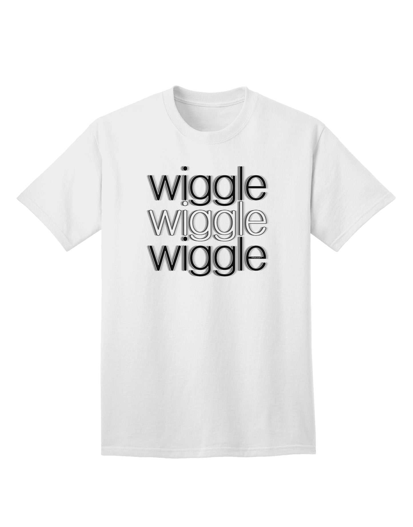 Stylish and Trendy Text Adult T-Shirt - Wiggle Wiggle Wiggle-Mens T-shirts-TooLoud-White-Small-Davson Sales