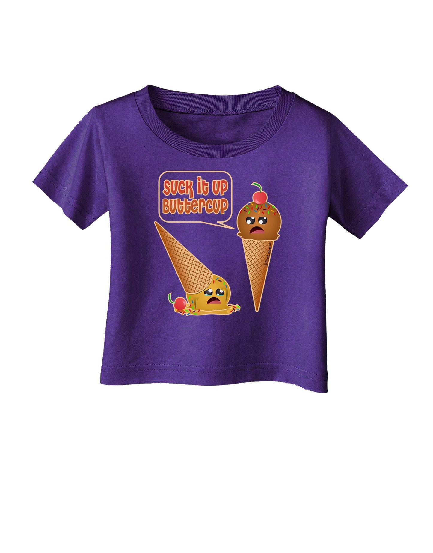 Suck It Up Buttercup Icecream Infant T-Shirt Dark-Infant T-Shirt-TooLoud-Purple-06-Months-Davson Sales