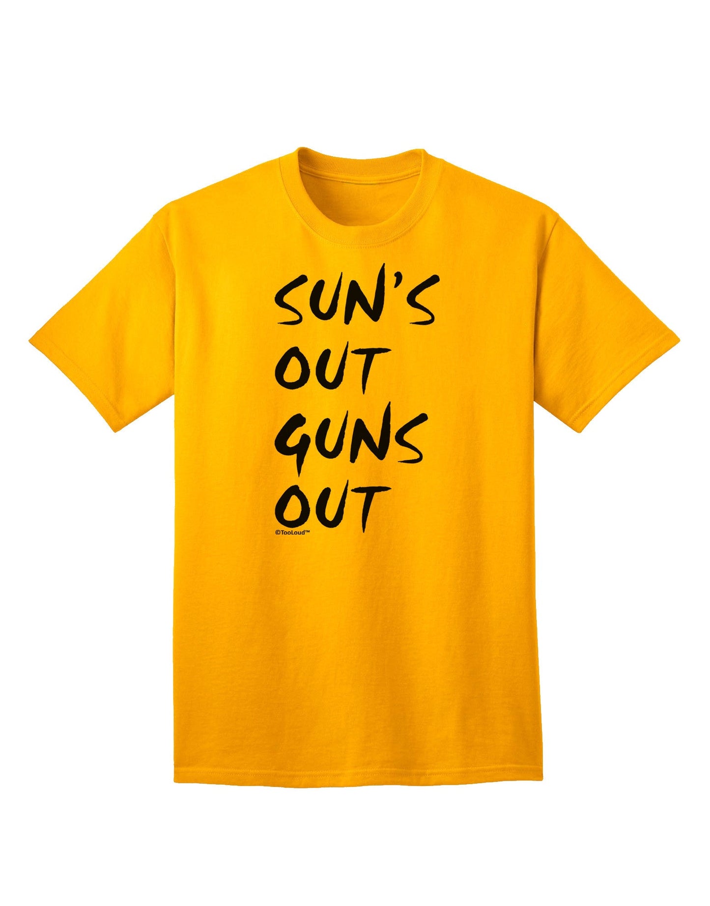 Suns Out Guns Out Adult T-Shirt-Mens T-Shirt-TooLoud-Gold-Small-Davson Sales