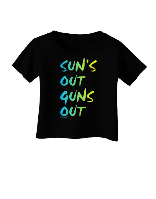 Suns Out Guns Out - Gradient Colors Infant T-Shirt Dark-Infant T-Shirt-TooLoud-Black-06-Months-Davson Sales
