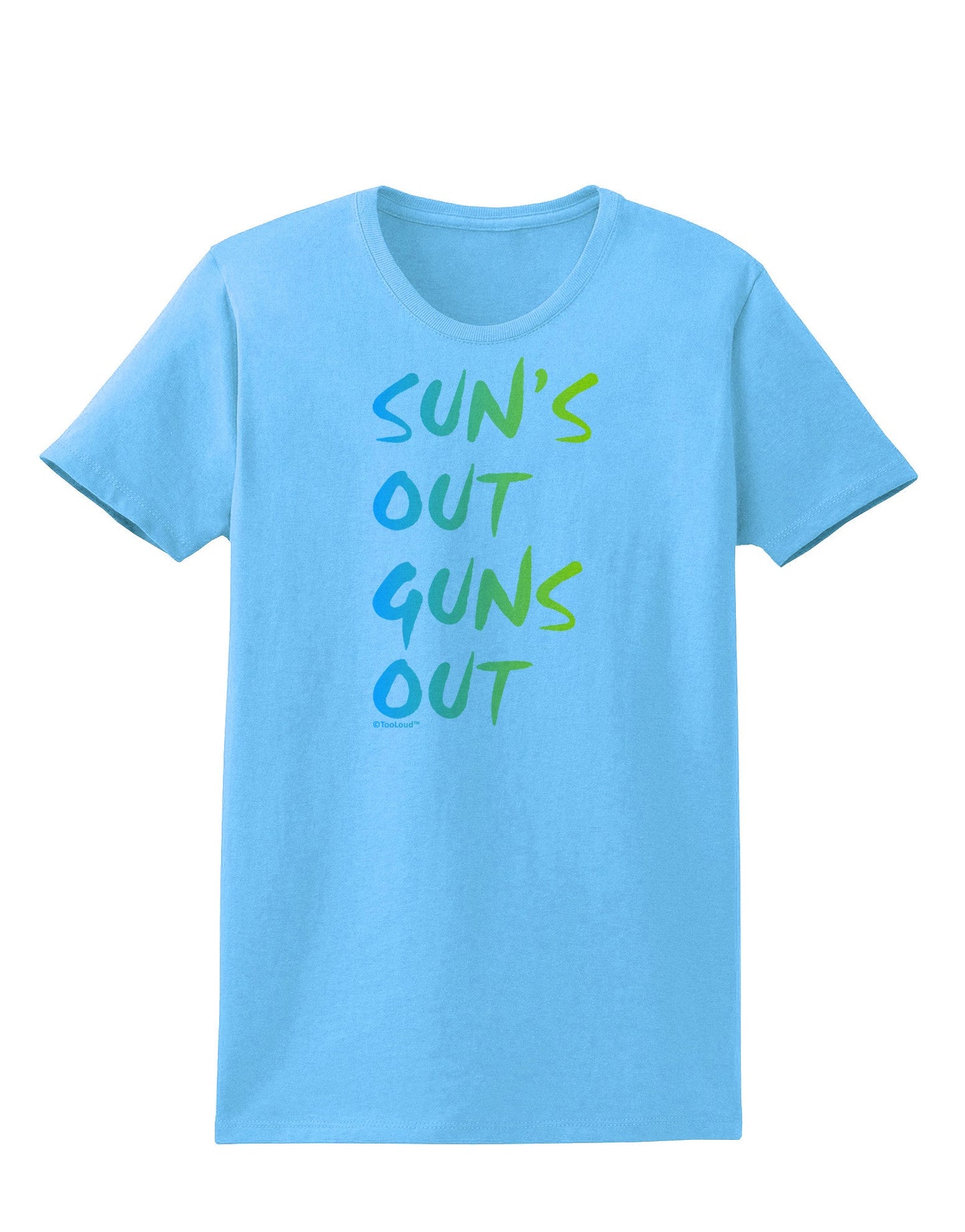 Suns Out Guns Out - Gradient Colors Womens T-Shirt-Womens T-Shirt-TooLoud-Aquatic-Blue-X-Small-Davson Sales