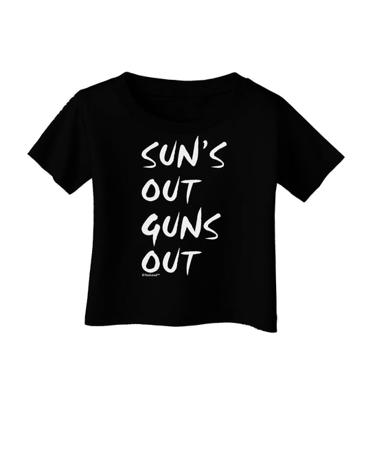 Suns Out Guns Out Infant T-Shirt Dark-Infant T-Shirt-TooLoud-Black-06-Months-Davson Sales