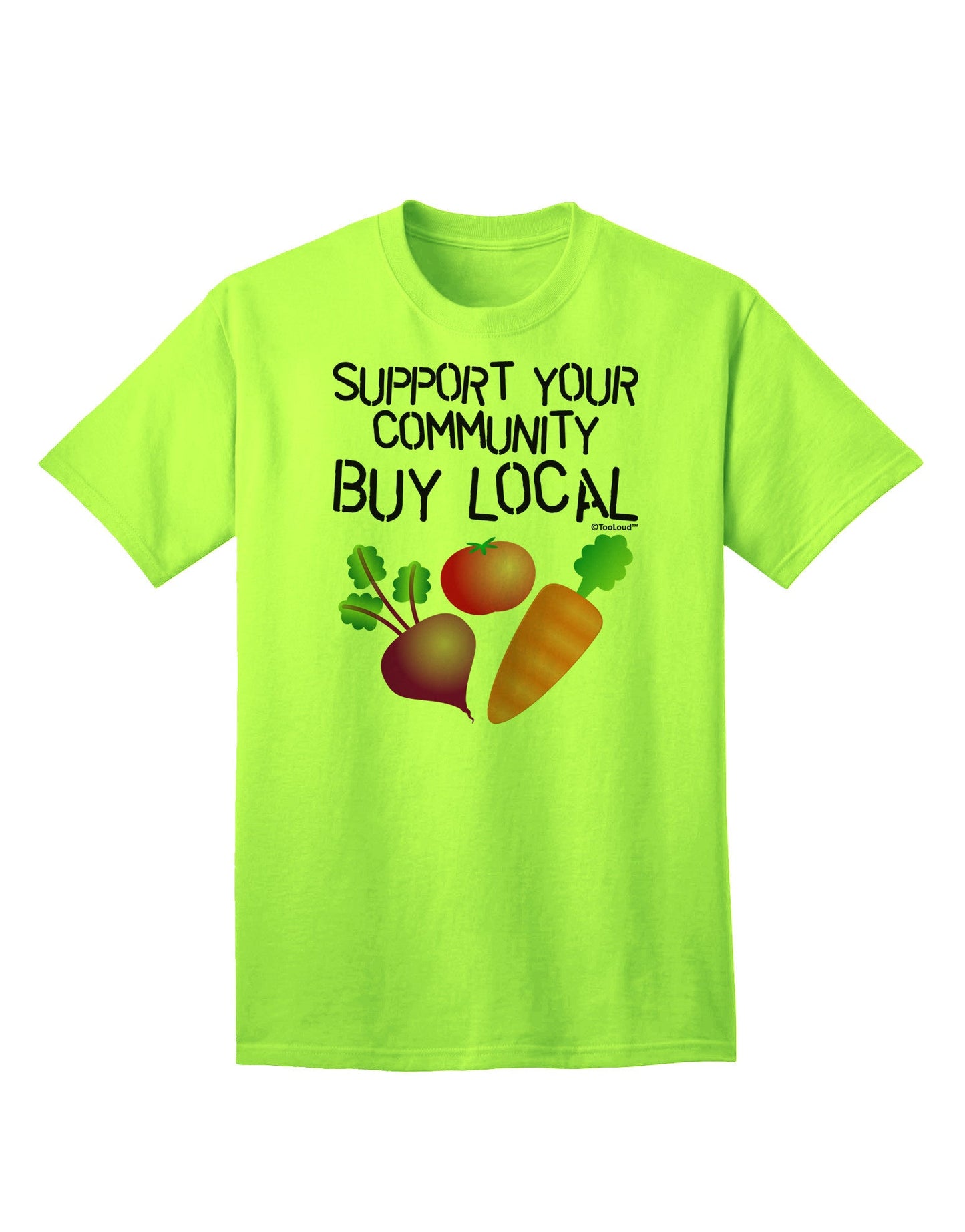 Support Your Community - Buy Local Adult T-Shirt-Mens T-Shirt-TooLoud-Neon-Green-Small-Davson Sales