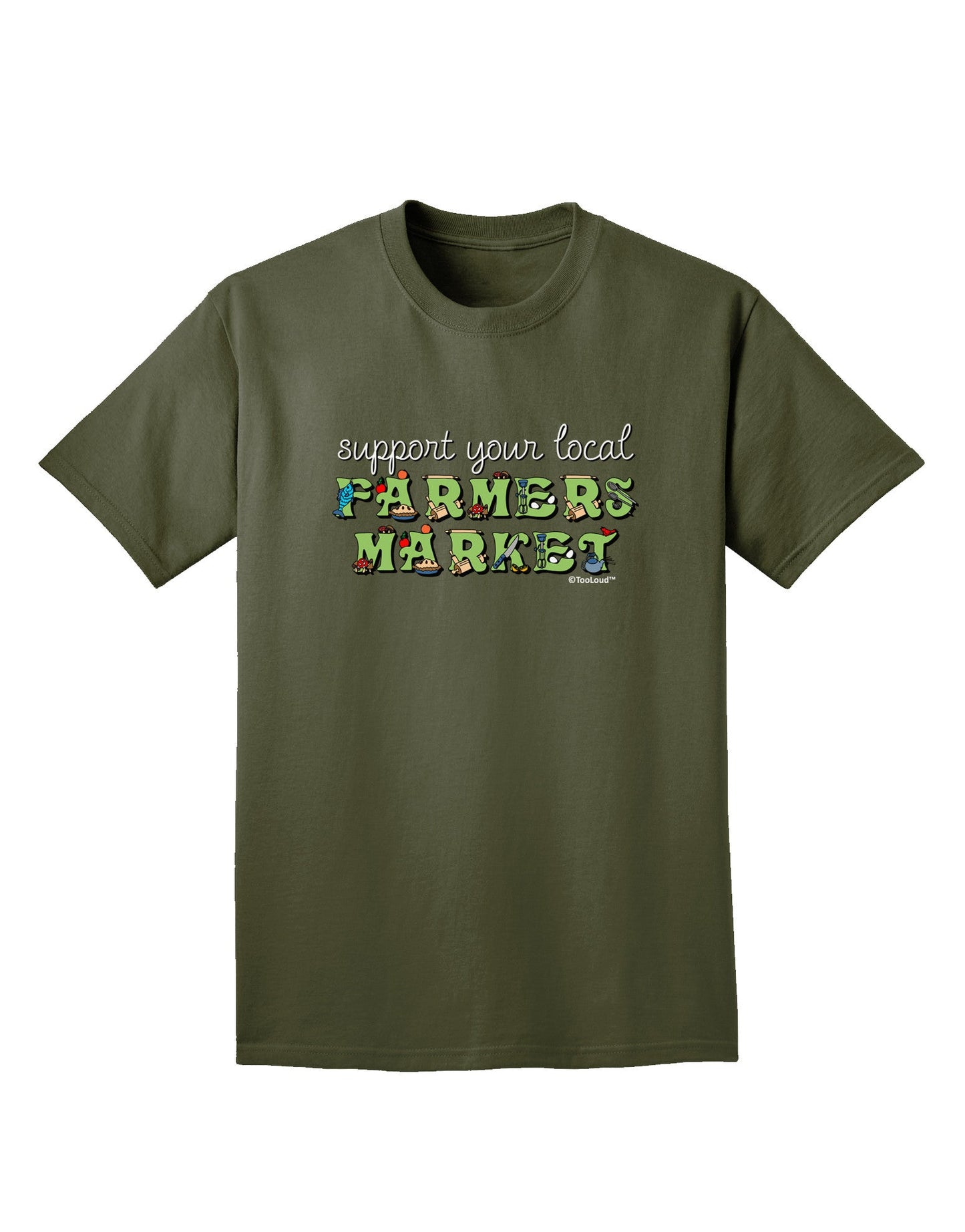 Support Your Local Farmers Market - Color Adult Dark T-Shirt-Mens T-Shirt-TooLoud-Military-Green-Small-Davson Sales