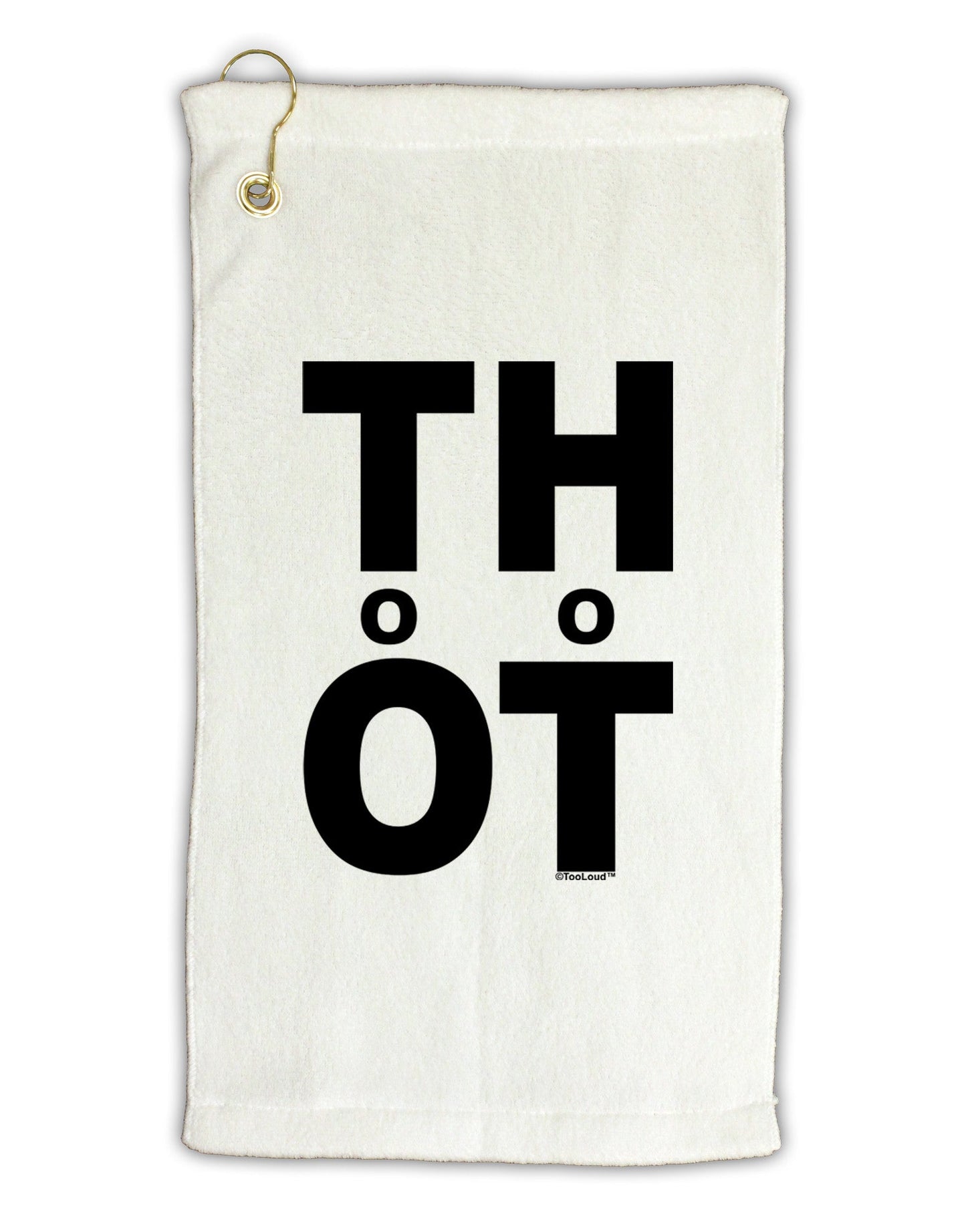 THOT Too Hot Micro Terry Gromet Golf Towel 11"x19-Golf Towel-TooLoud-White-Davson Sales
