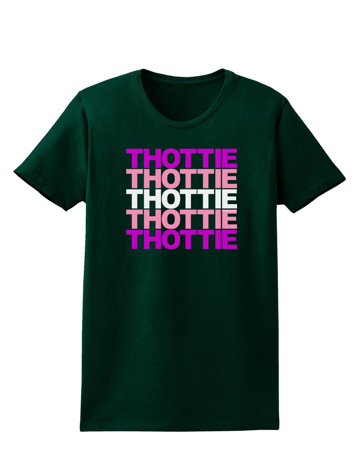 THOTTIE Womens Dark T-Shirt-TooLoud-Forest-Green-Small-Davson Sales
