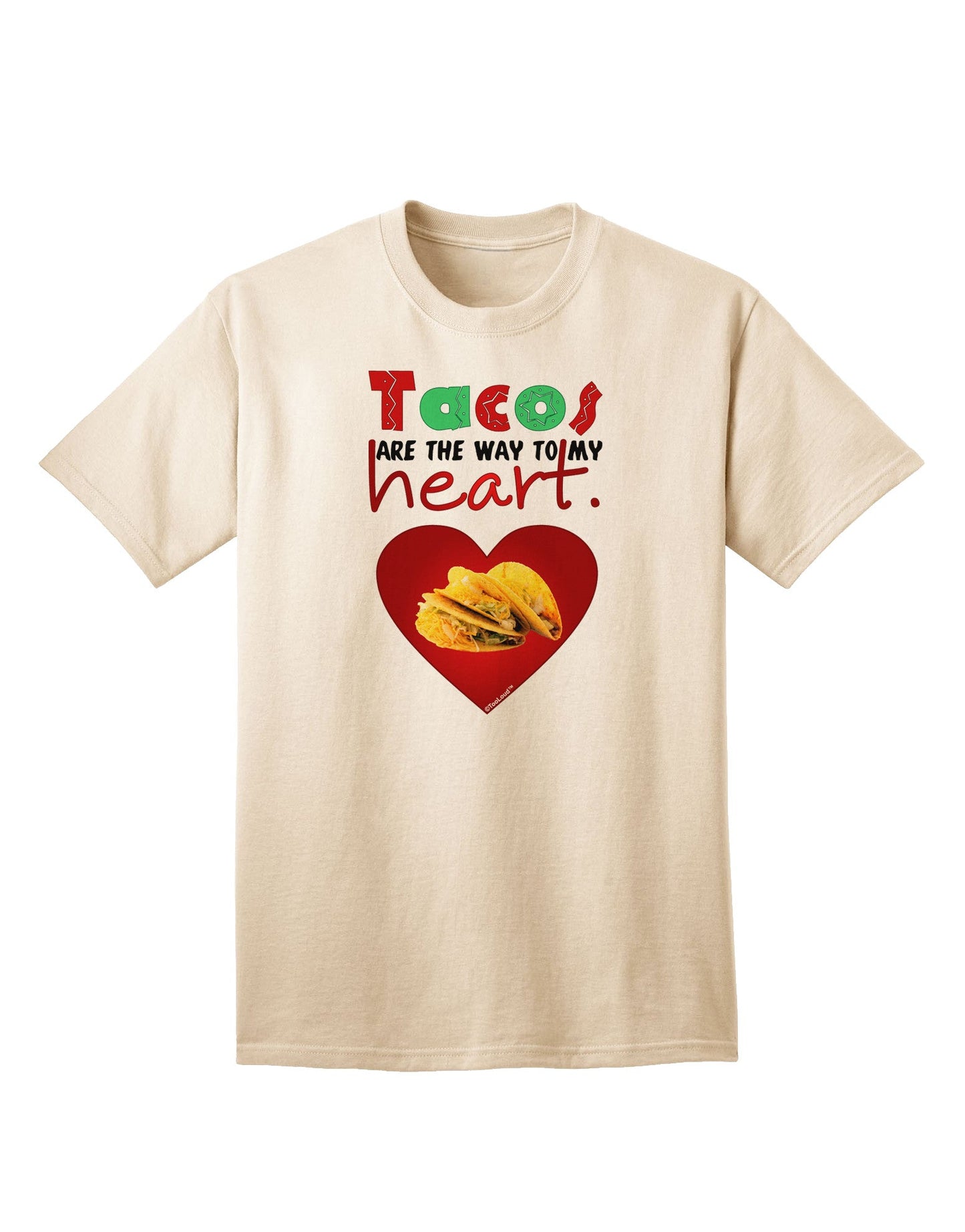 Tacos Are the Way To My Heart Adult T-Shirt-Mens T-Shirt-TooLoud-Natural-Small-Davson Sales