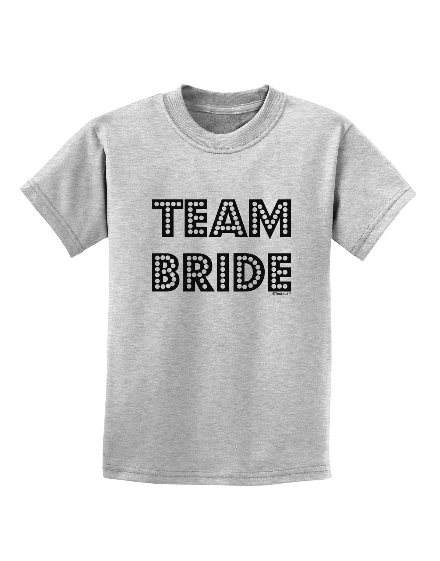 Team Bride Childrens T-Shirt-Childrens T-Shirt-TooLoud-AshGray-X-Small-Davson Sales
