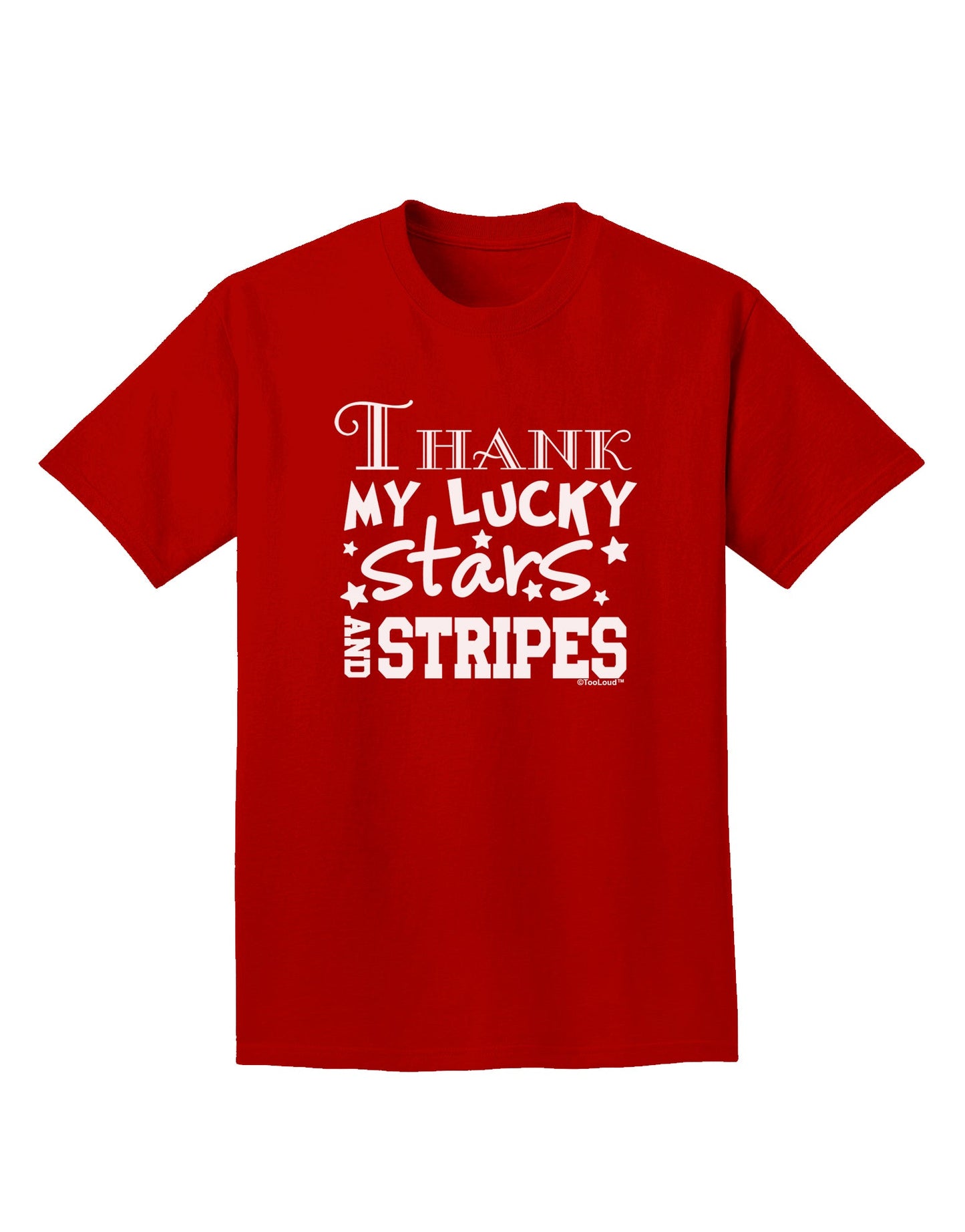 Thank My Lucky Stars and Stripes Adult Dark T-Shirt by TooLoud-Mens T-Shirt-TooLoud-Red-Small-Davson Sales