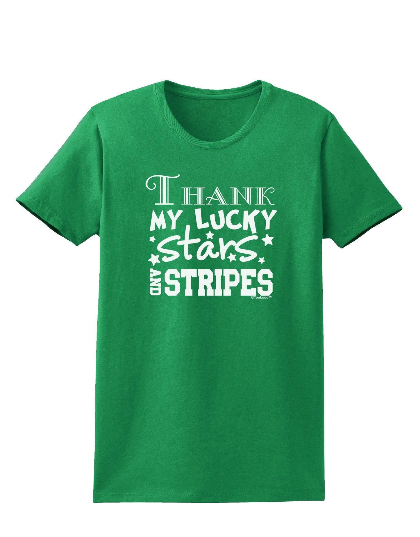 Thank My Lucky Stars and Stripes Womens Dark T-Shirt by TooLoud-Womens T-Shirt-TooLoud-Kelly-Green-X-Small-Davson Sales