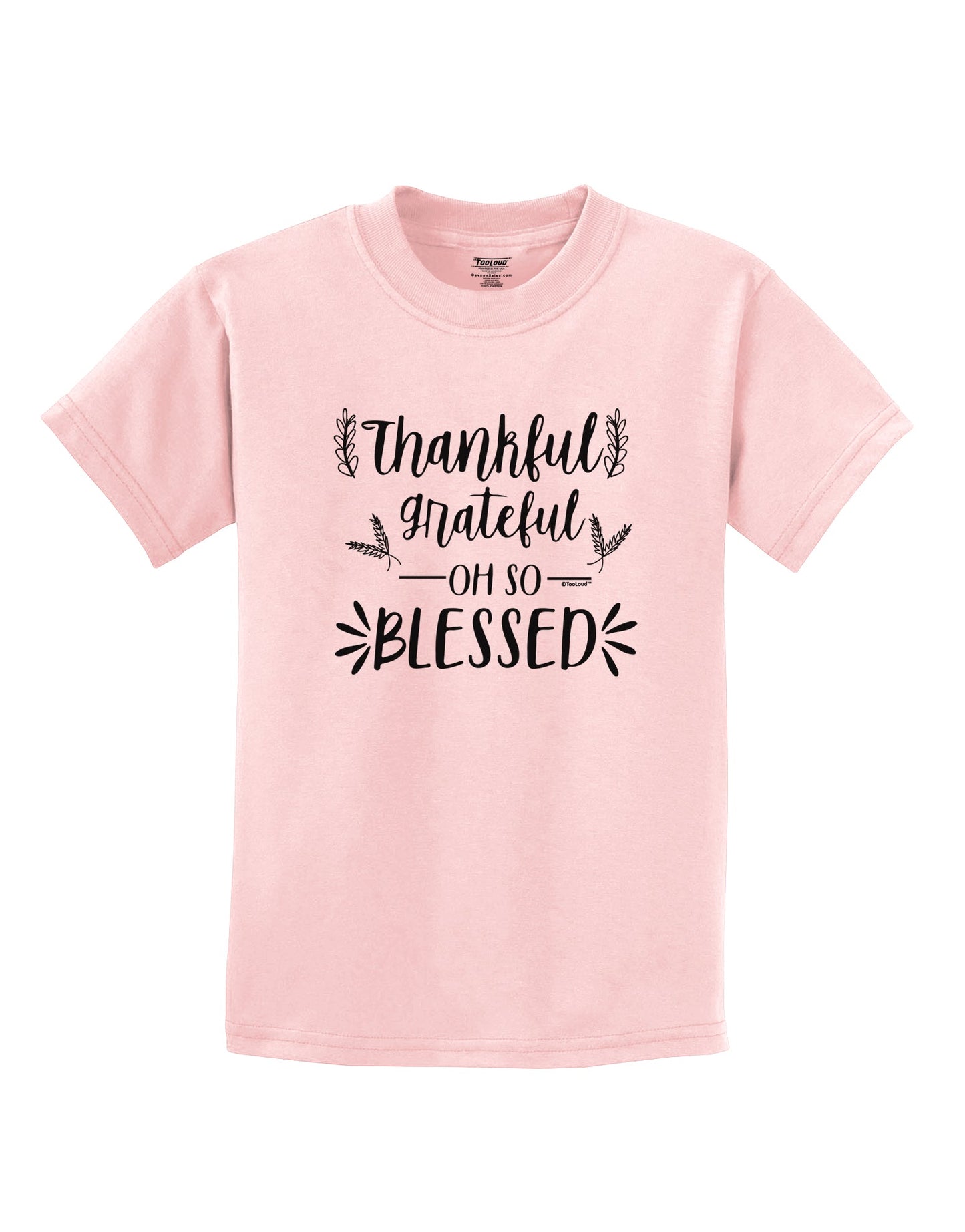 Thankful grateful oh so blessed Childrens T-Shirt-Childrens T-Shirt-TooLoud-PalePink-X-Small-Davson Sales