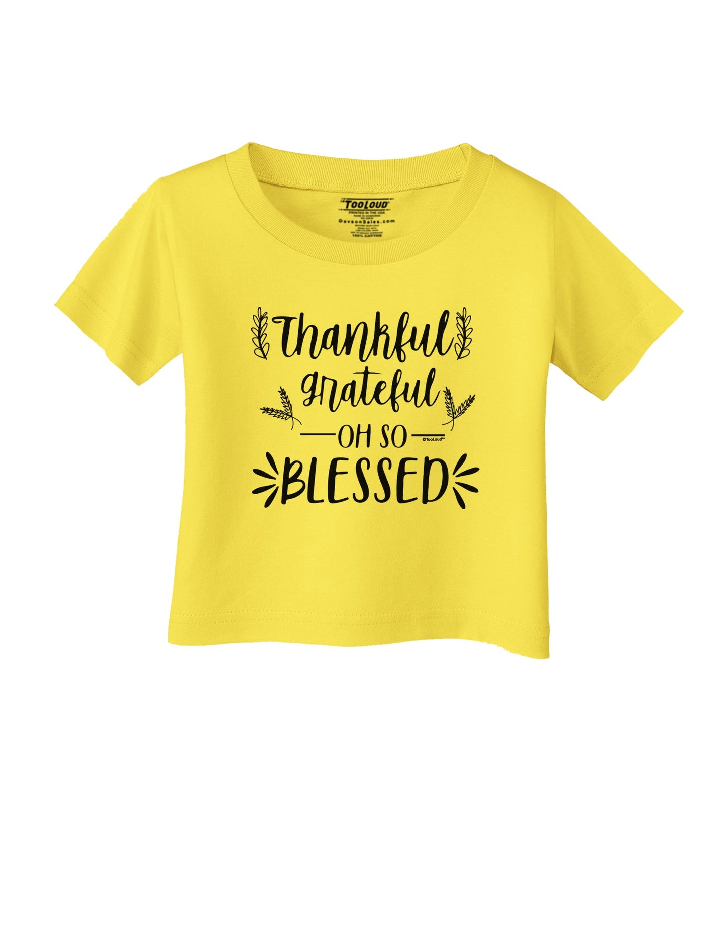 Thankful grateful oh so blessed Infant T-Shirt-Infant T-Shirt-TooLoud-Yellow-06-Months-Davson Sales