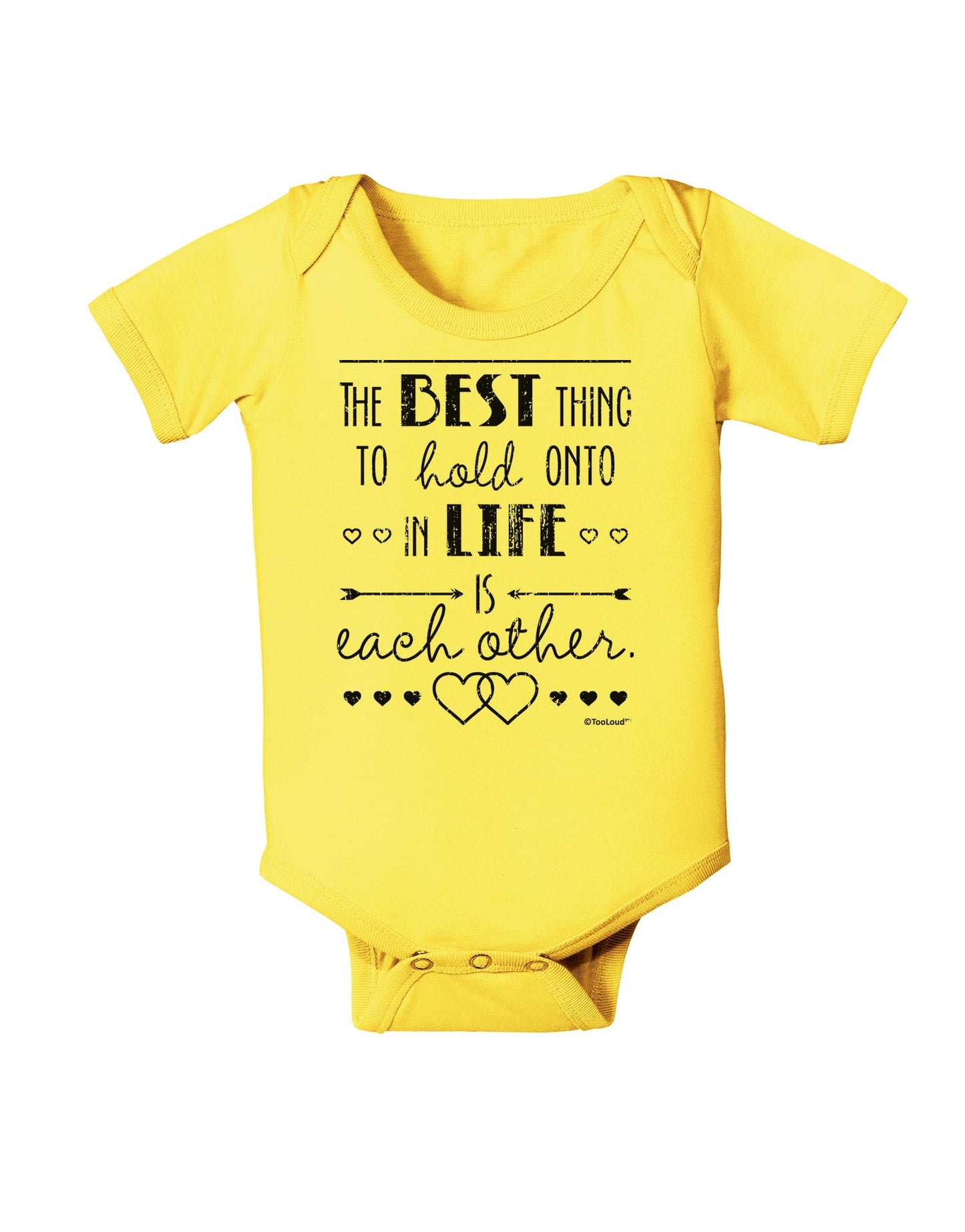 The Best Thing to Hold Onto in Life is Each Other - Distressed Baby Romper Bodysuit-Baby Romper-TooLoud-Yellow-06-Months-Davson Sales