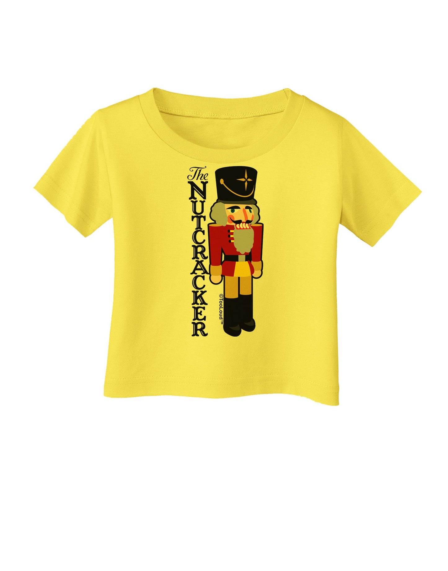 The Nutcracker with Text Infant T-Shirt-Infant T-Shirt-TooLoud-Yellow-06-Months-Davson Sales