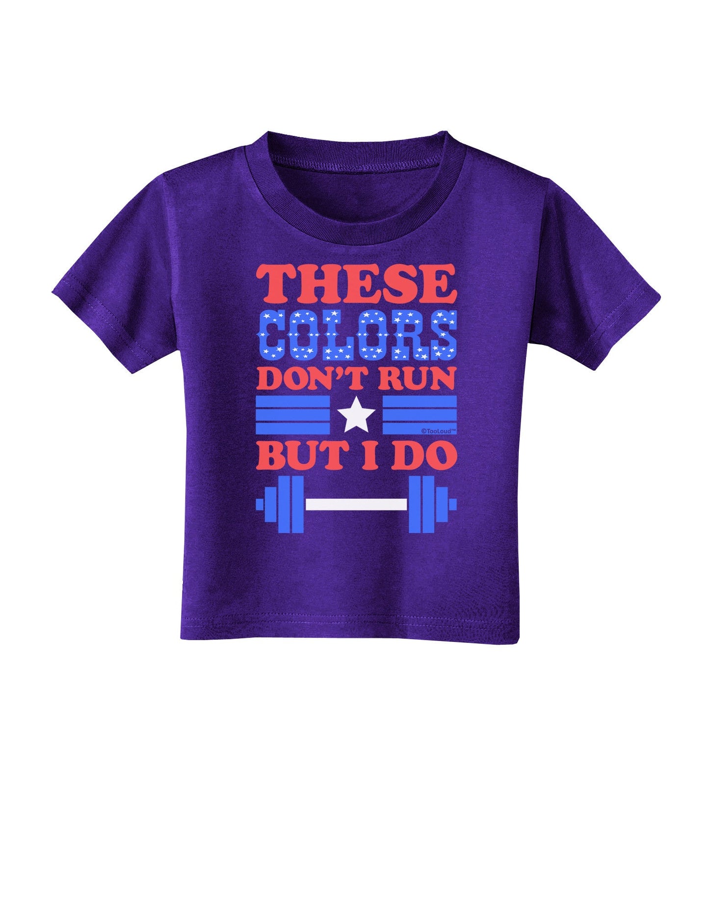 These Colors Don't Run But I Do - Patriotic Workout Toddler T-Shirt Dark-Toddler T-Shirt-TooLoud-Purple-2T-Davson Sales