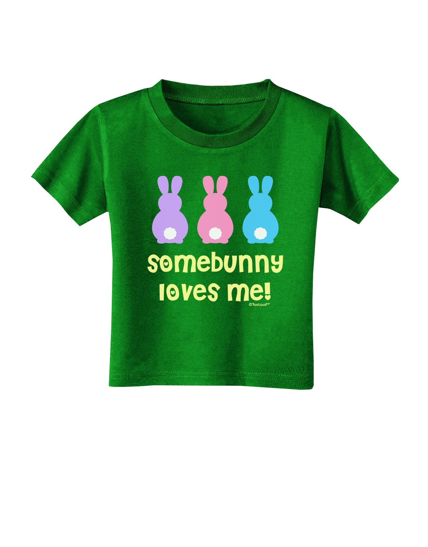 Three Easter Bunnies - Somebunny Loves Me Toddler T-Shirt Dark by TooLoud-Toddler T-Shirt-TooLoud-Clover-Green-2T-Davson Sales