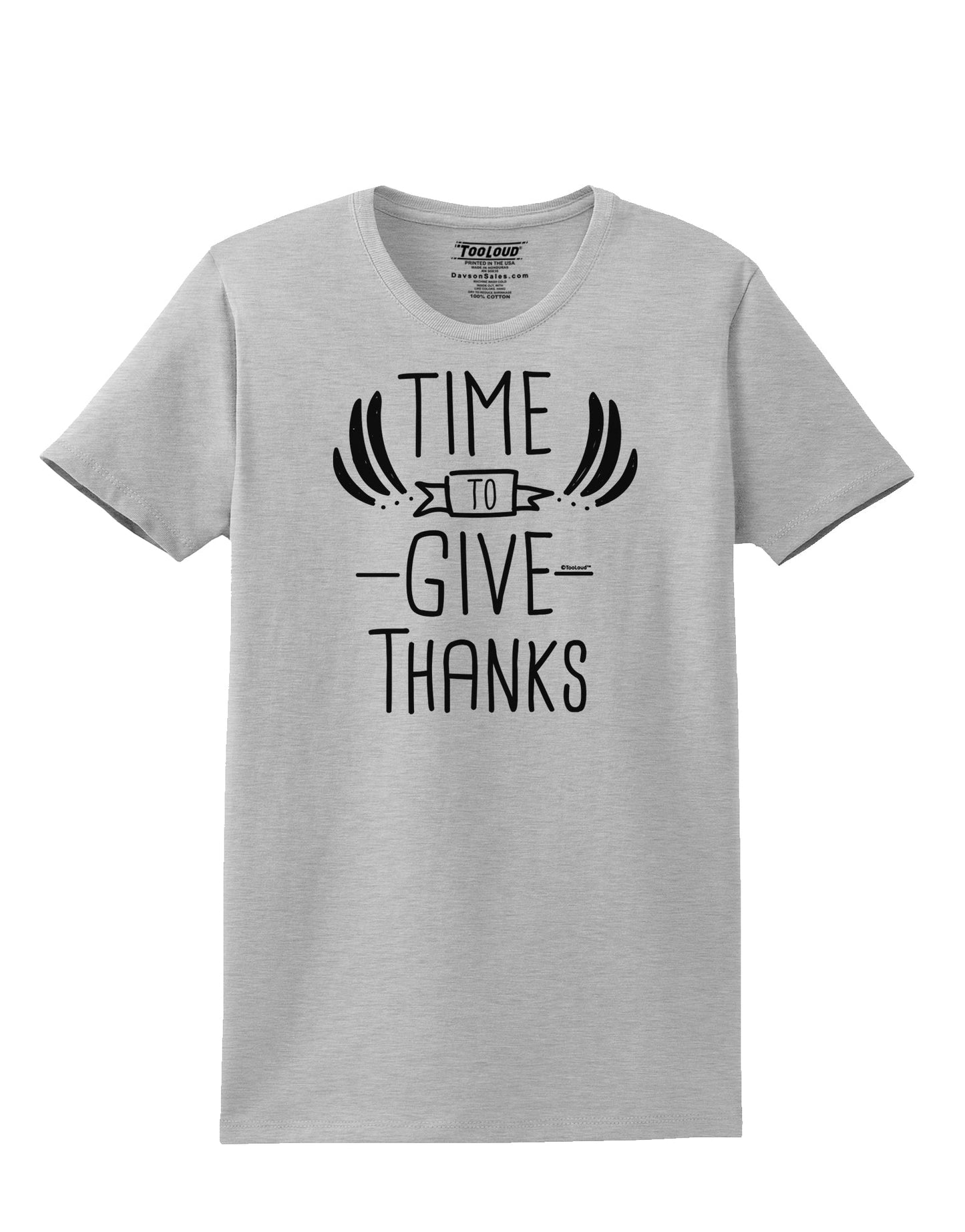 Time to Give Thanks Womens T-Shirt-Womens T-Shirt-TooLoud-AshGray-X-Small-Davson Sales