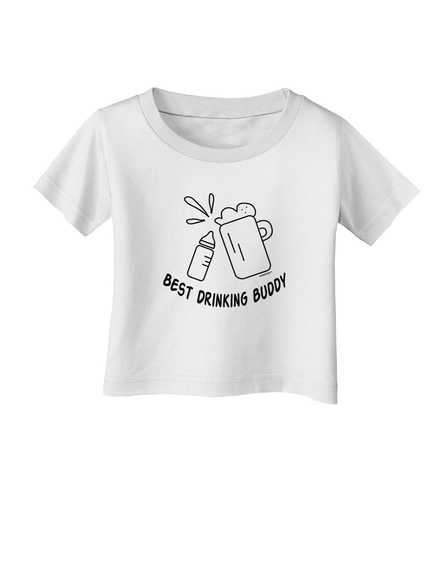 TooLoud Best Drinking Buddy Infant T-Shirt-Infant T-Shirt-TooLoud-White-06-Months-Davson Sales