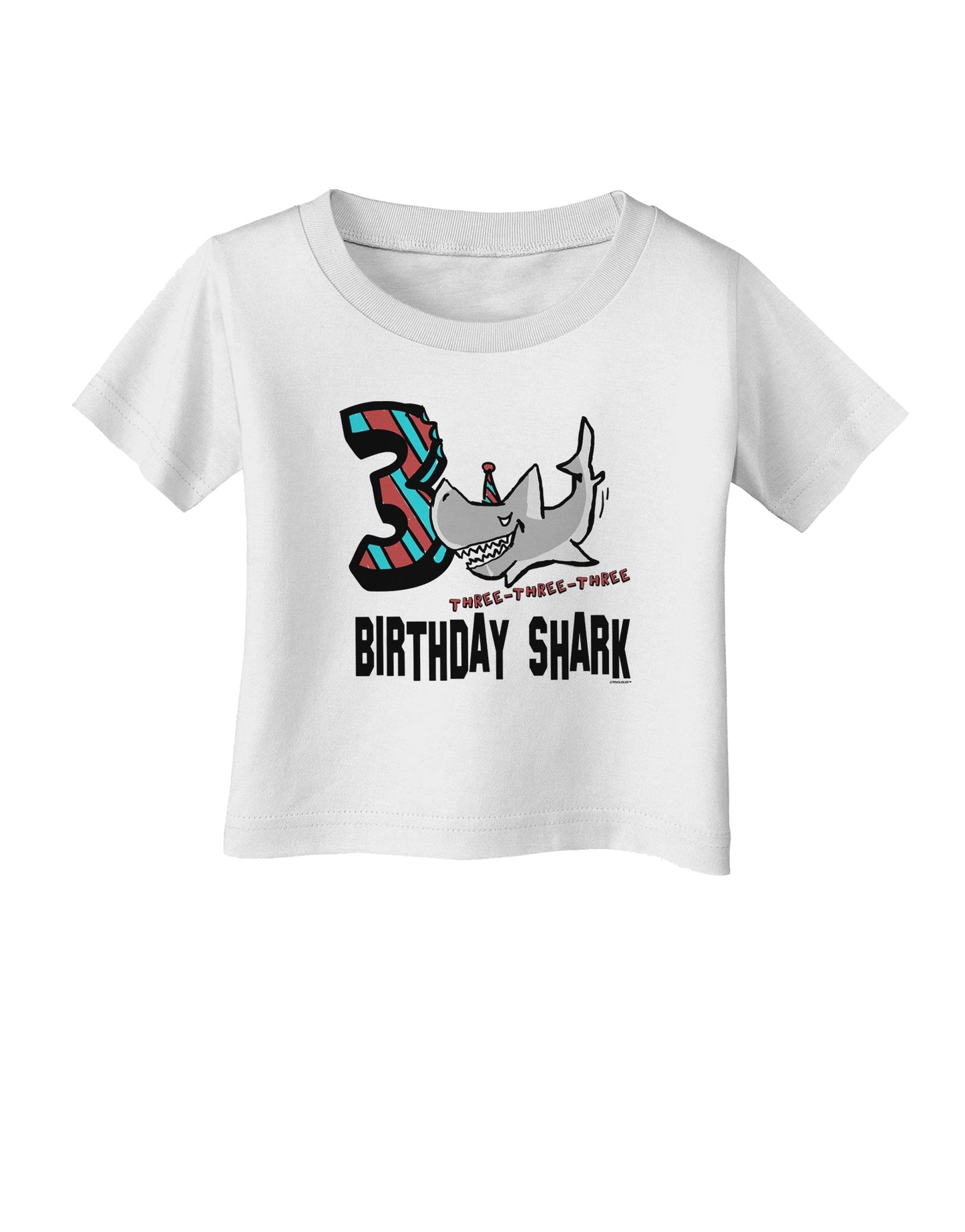 TooLoud Birthday Shark Three Infant T-Shirt-Infant T-Shirt-TooLoud-White-06-Months-Davson Sales