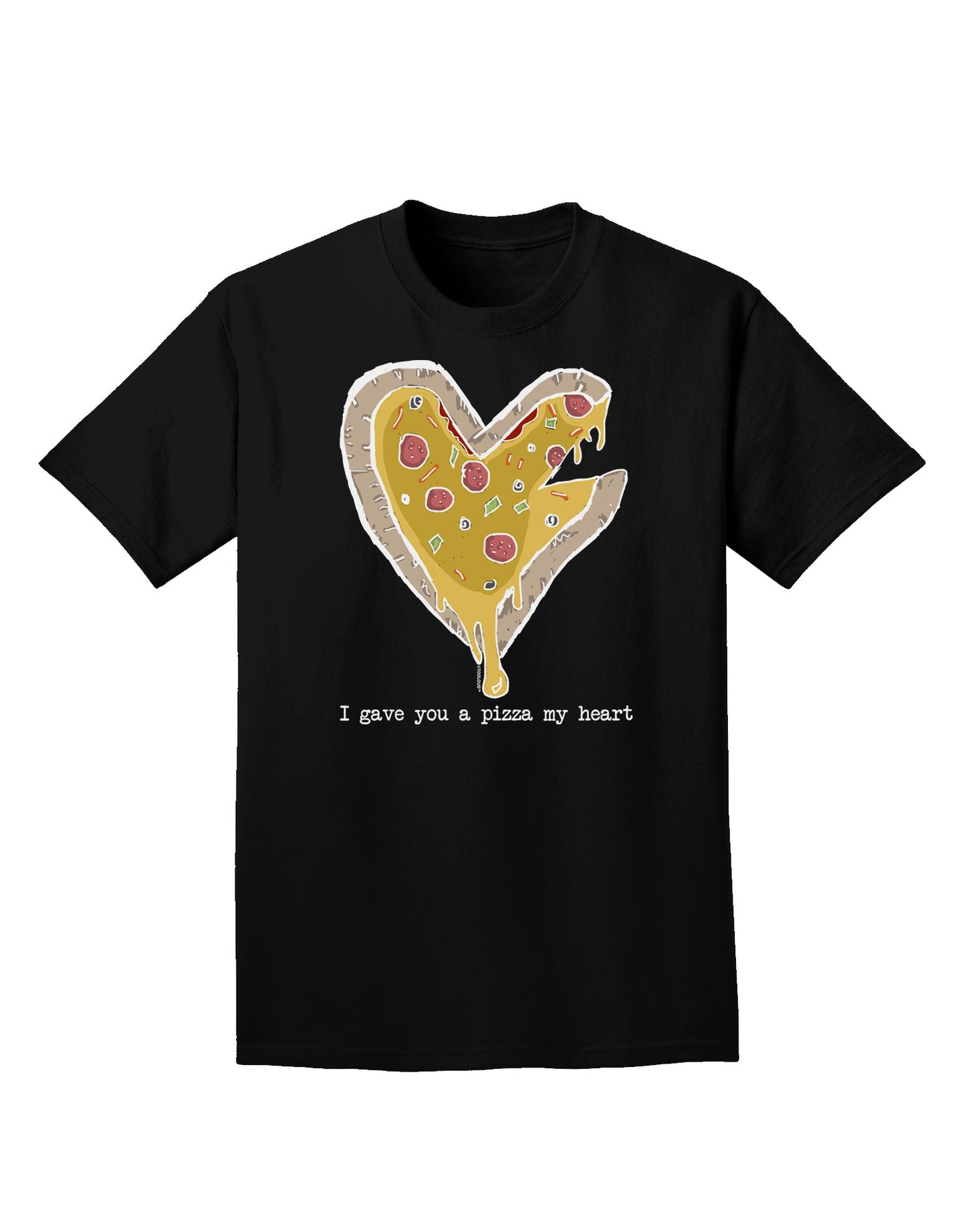 TooLoud I gave you a Pizza my Heart Dark Adult Dark T-Shirt-Mens-Tshirts-TooLoud-Black-Small-Davson Sales