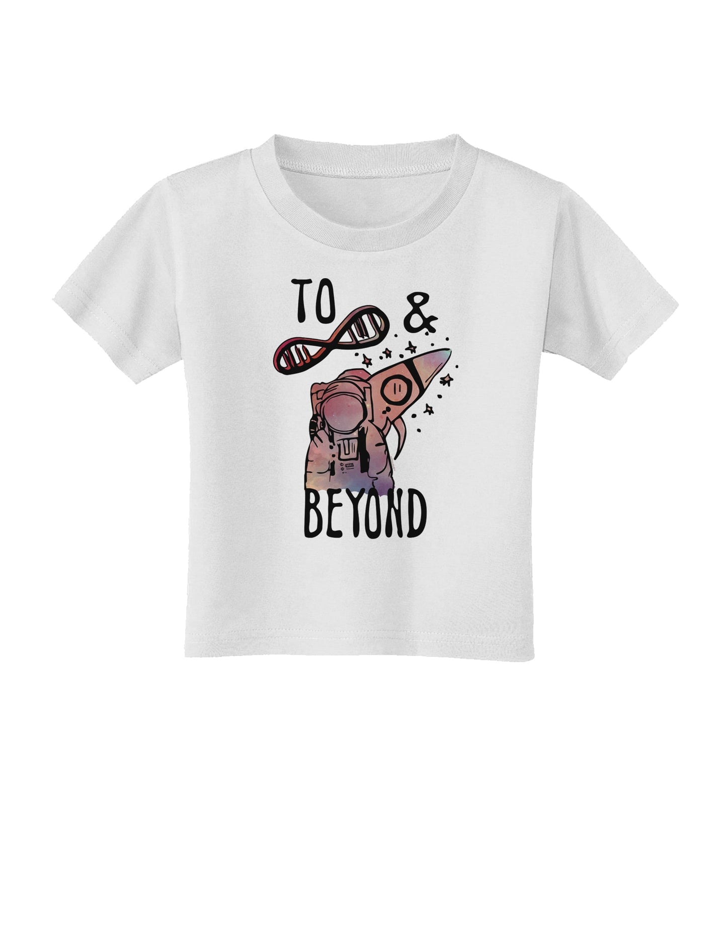 TooLoud To infinity and beyond Toddler T-Shirt-Toddler T-shirt-TooLoud-White-2T-Davson Sales