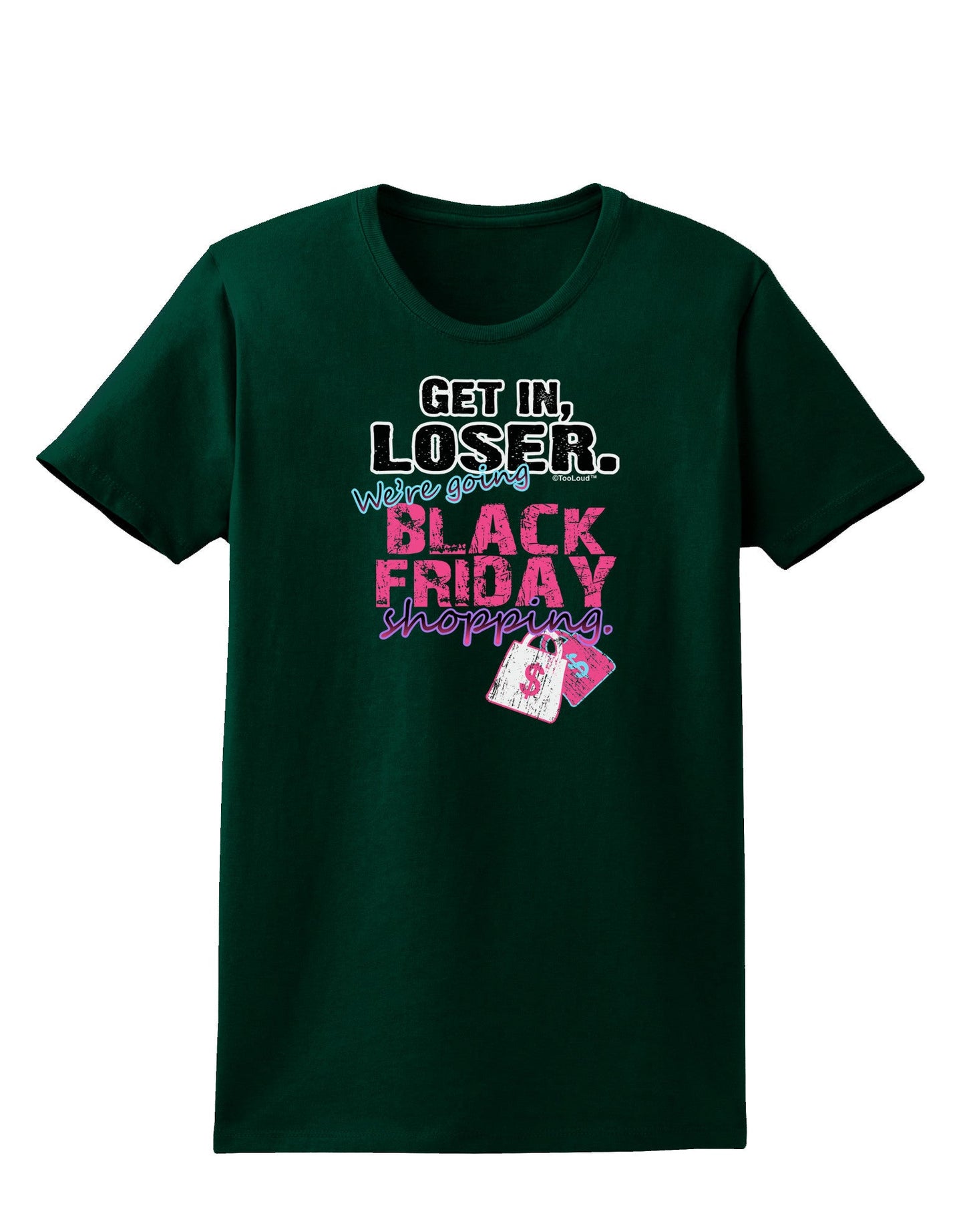 TooLoud We're going Black Friday Shopping Womens Dark T-Shirt-Womens T-Shirt-TooLoud-Forest-Green-Small-Davson Sales